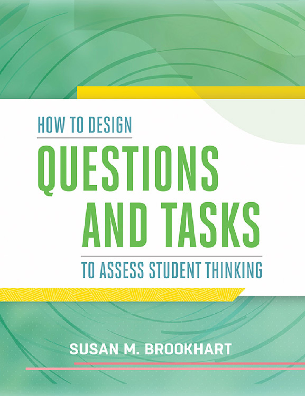How to Design Questions and Tasks to Assess Student Thinking - (PDF/EPUB Version)