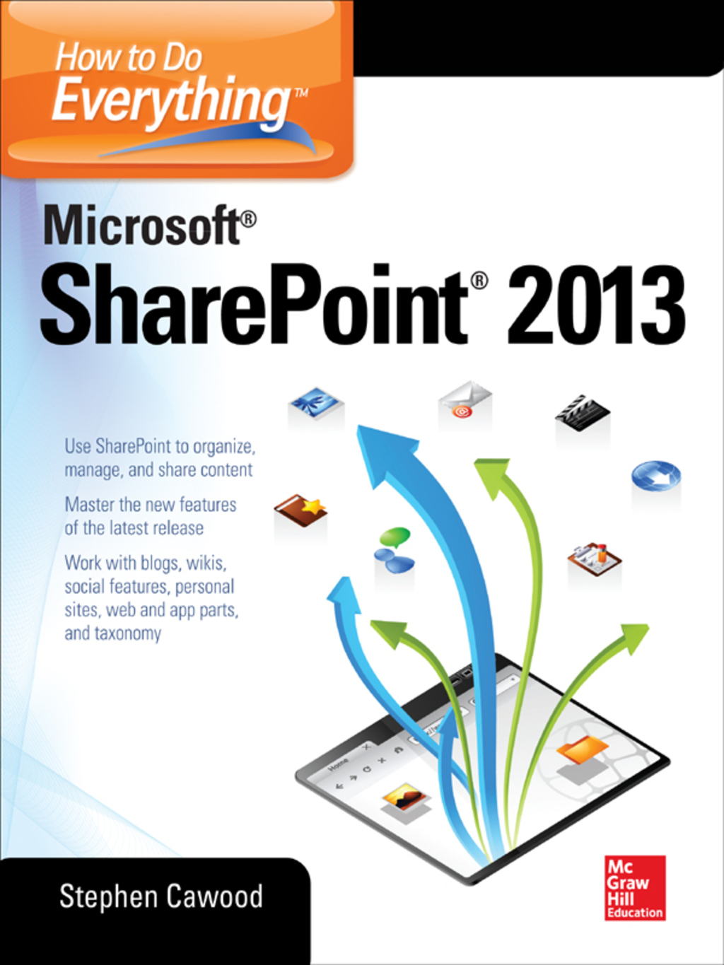 How to Do Everything Microsoft SharePoint 2013 Microsoft SharePoint 2013 2nd Edition - (PDF/EPUB Version)