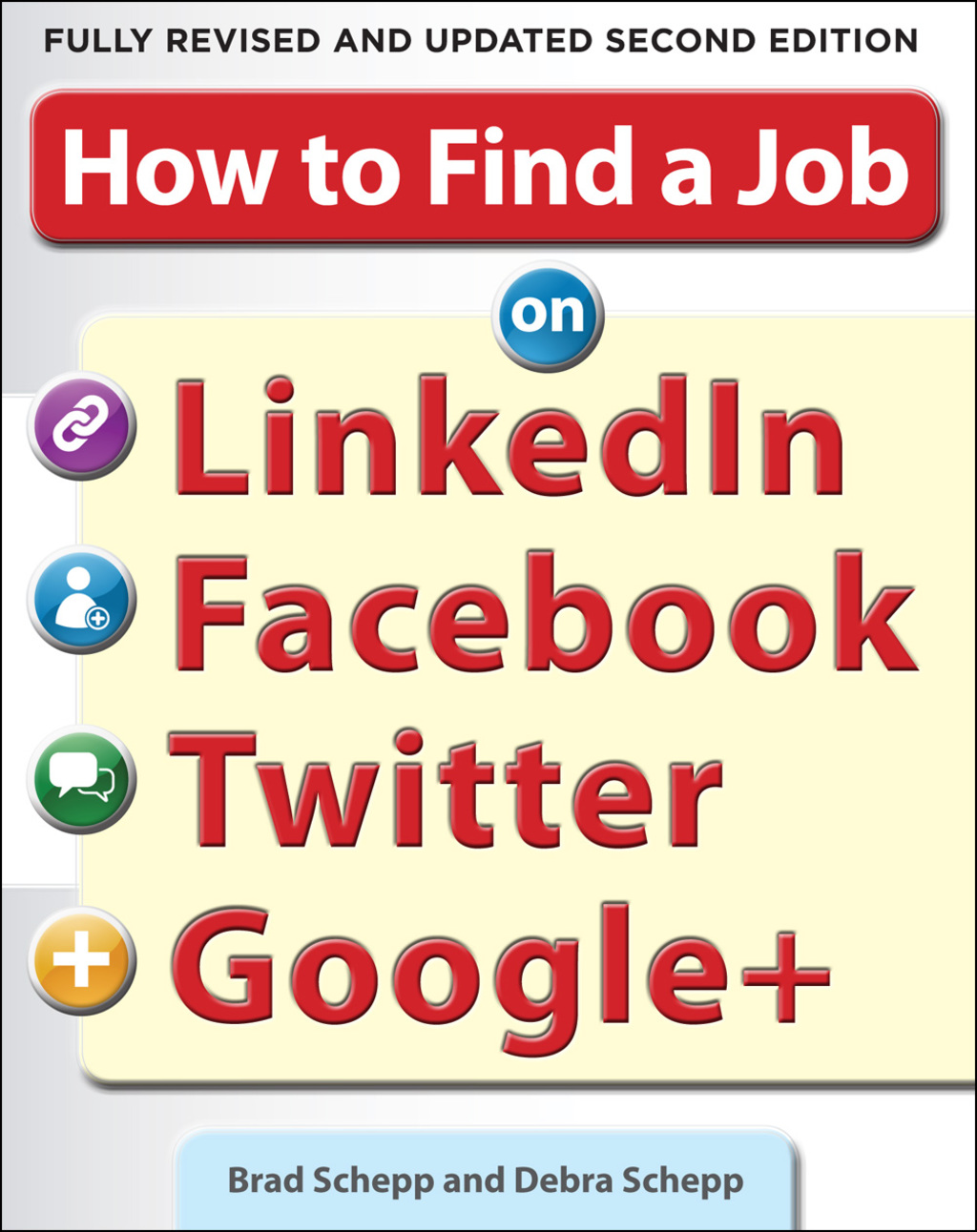 How to Find a Job on LinkedIn, Facebook, Twitter and Google+ 2/E 2nd Edition - (PDF/EPUB Version)