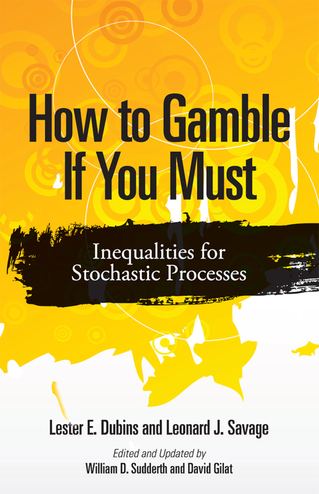 How to Gamble If You Must Inequalities for Stochastic Processes - (PDF/EPUB Version)