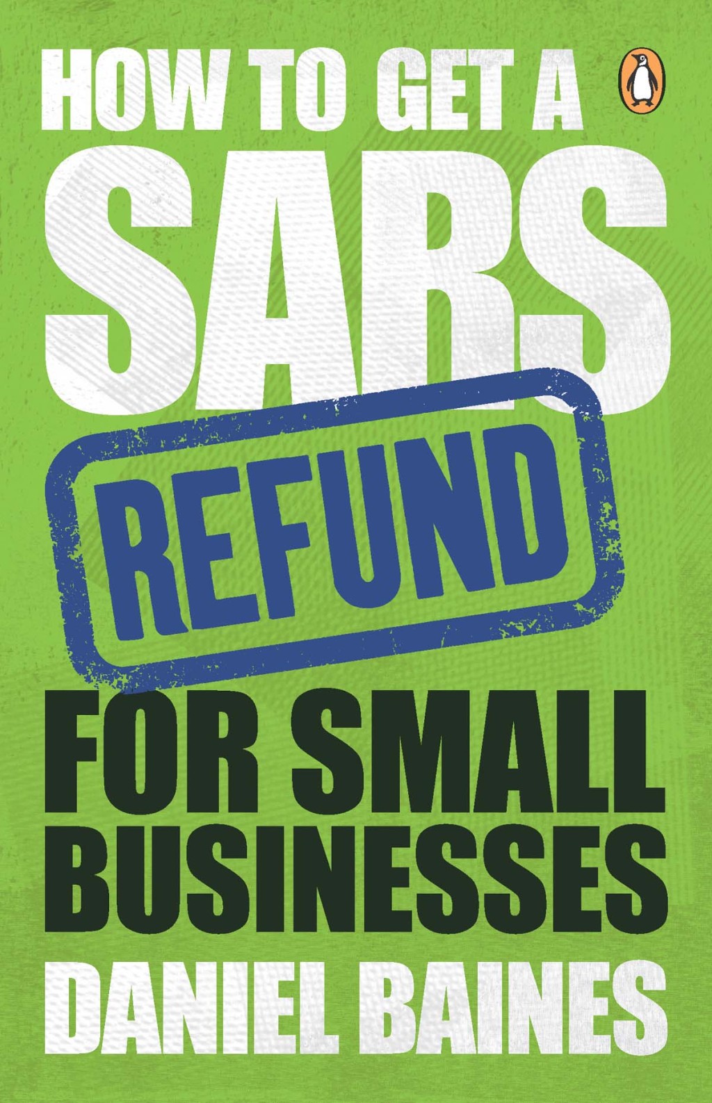 How to Get a SARS Refund for Small Businesses 1st Edition - (PDF/EPUB Version)