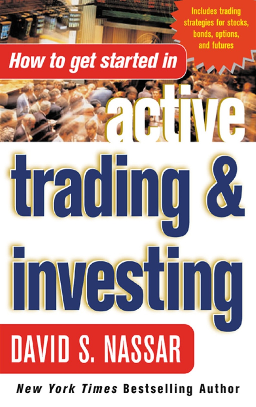 How to Get Started in Active Trading and Investing 1st Edition - (PDF/EPUB Version)