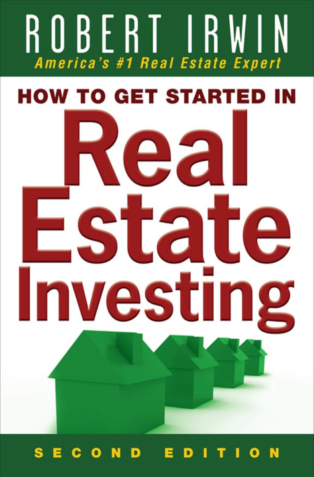 How to Get Started in Real Estate Investing 2nd Edition - (PDF/EPUB Version)