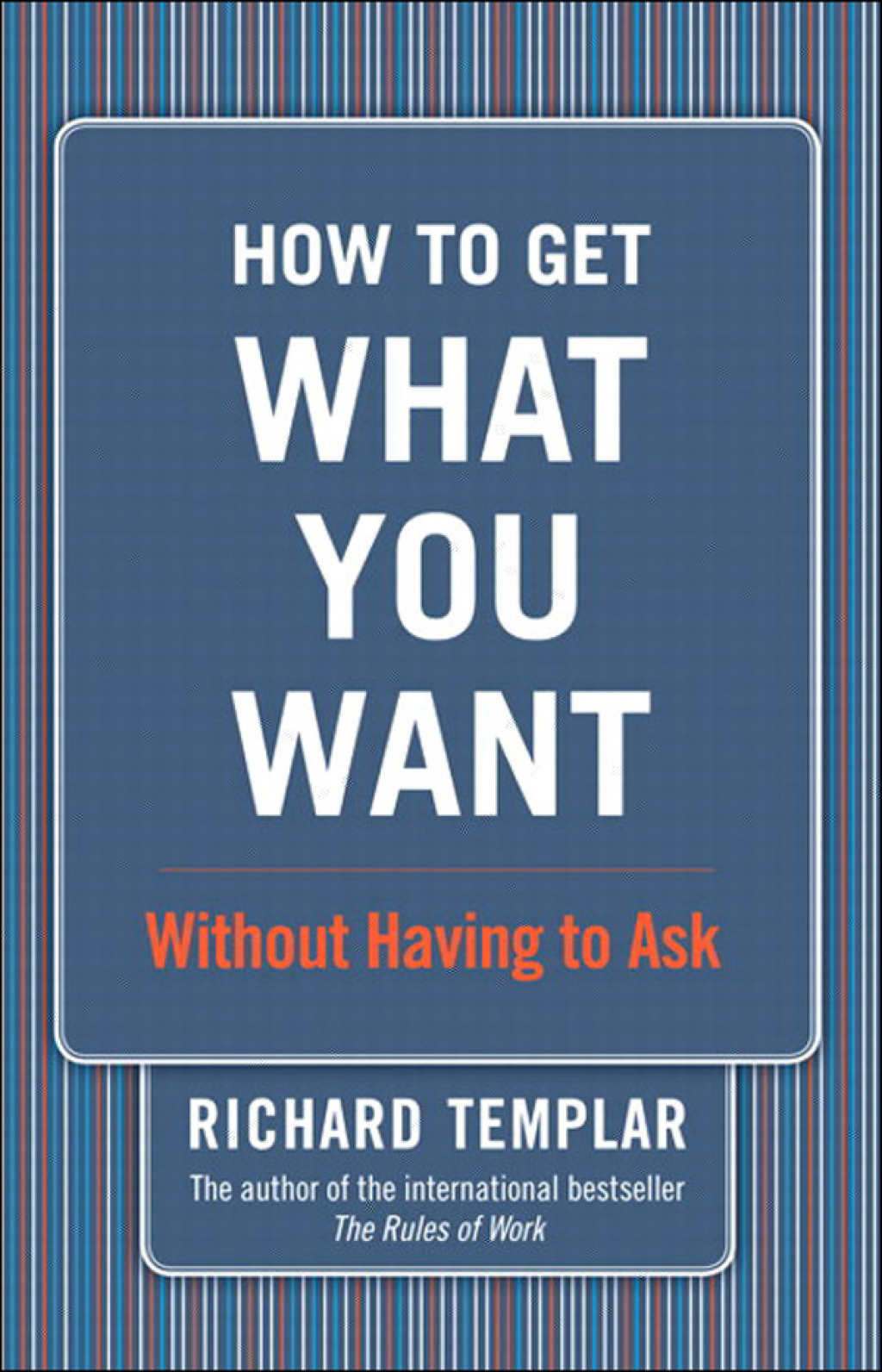 How to Get What You Want...Without Having to Ask 1st Edition - (PDF/EPUB Version)