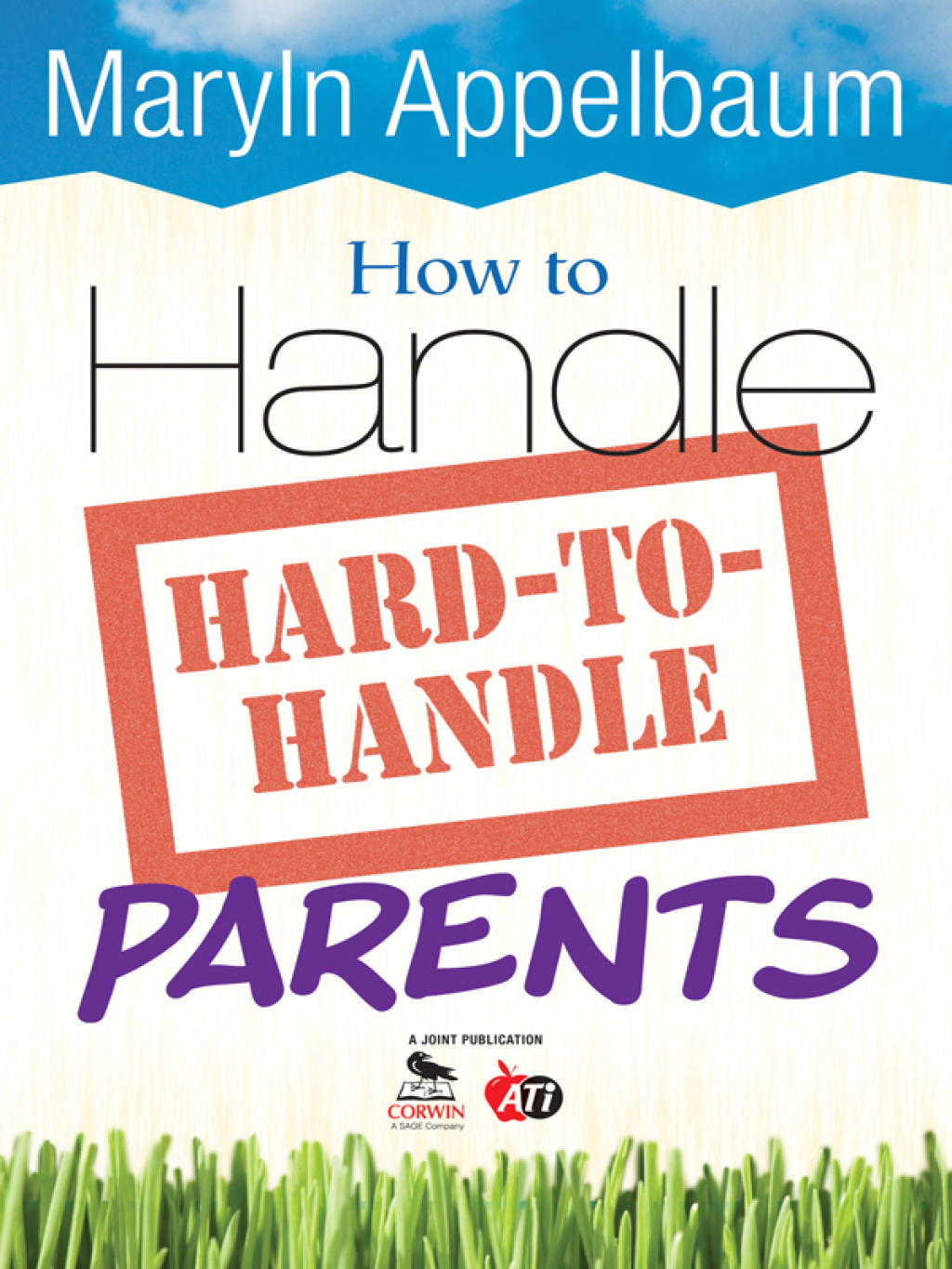 How to Handle Hard-to-Handle Parents 1st Edition - (PDF/EPUB Version)