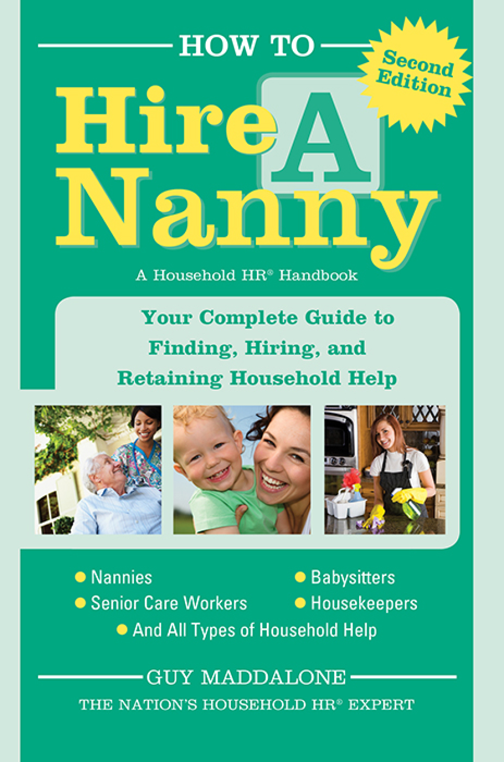 How to Hire a Nanny Your Complete Guide to Finding, Hiring, and Retaining Household Help 2nd Edition - (PDF/EPUB Version)