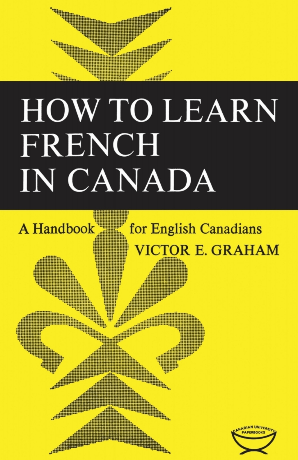 How to Learn French in Canada A Handbook for English Canadians 1st Edition - (PDF/EPUB Version)