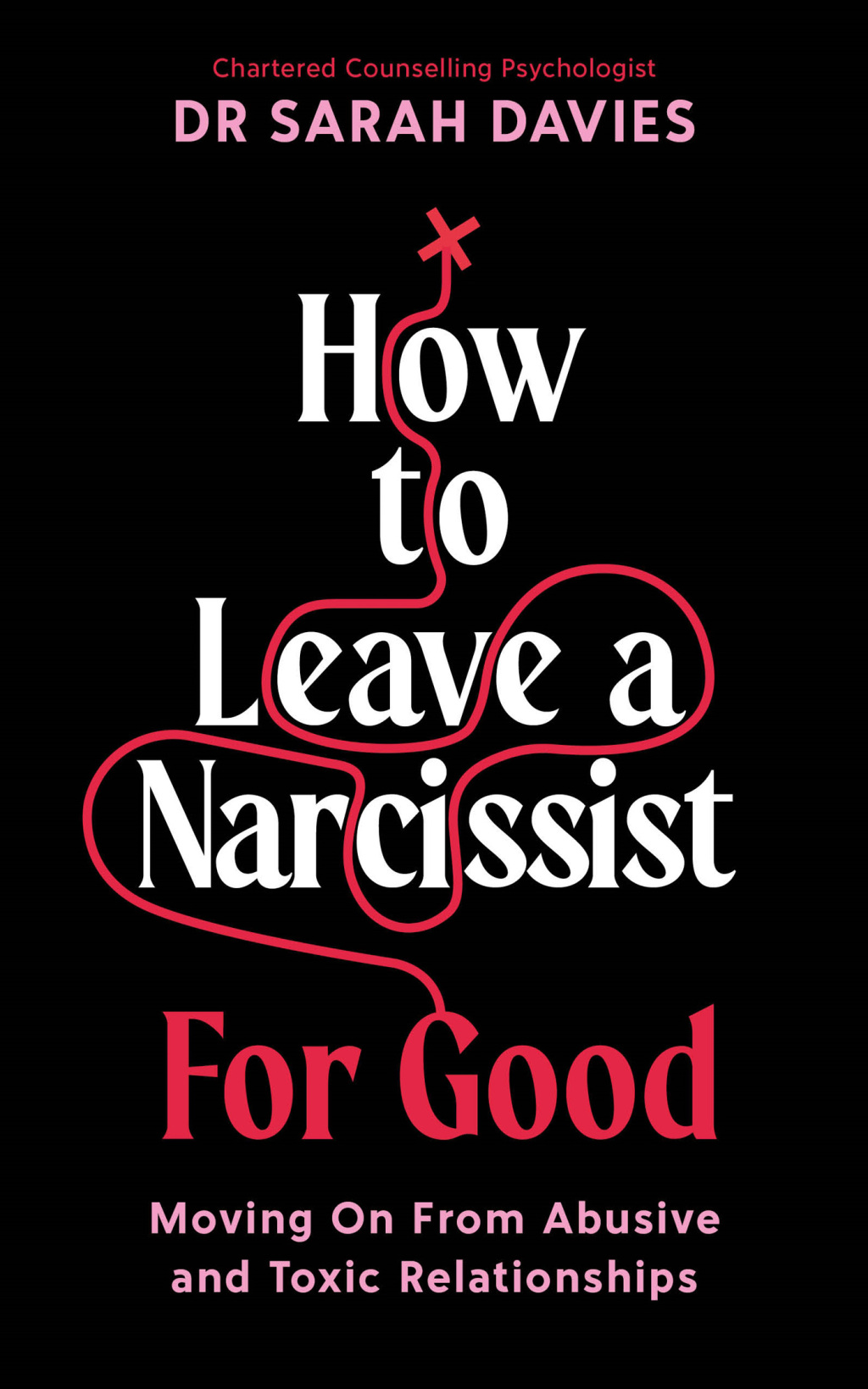 How to Leave a Narcissist ... For Good Moving On From Abusive and Toxic Relationships - (PDF/EPUB Version)