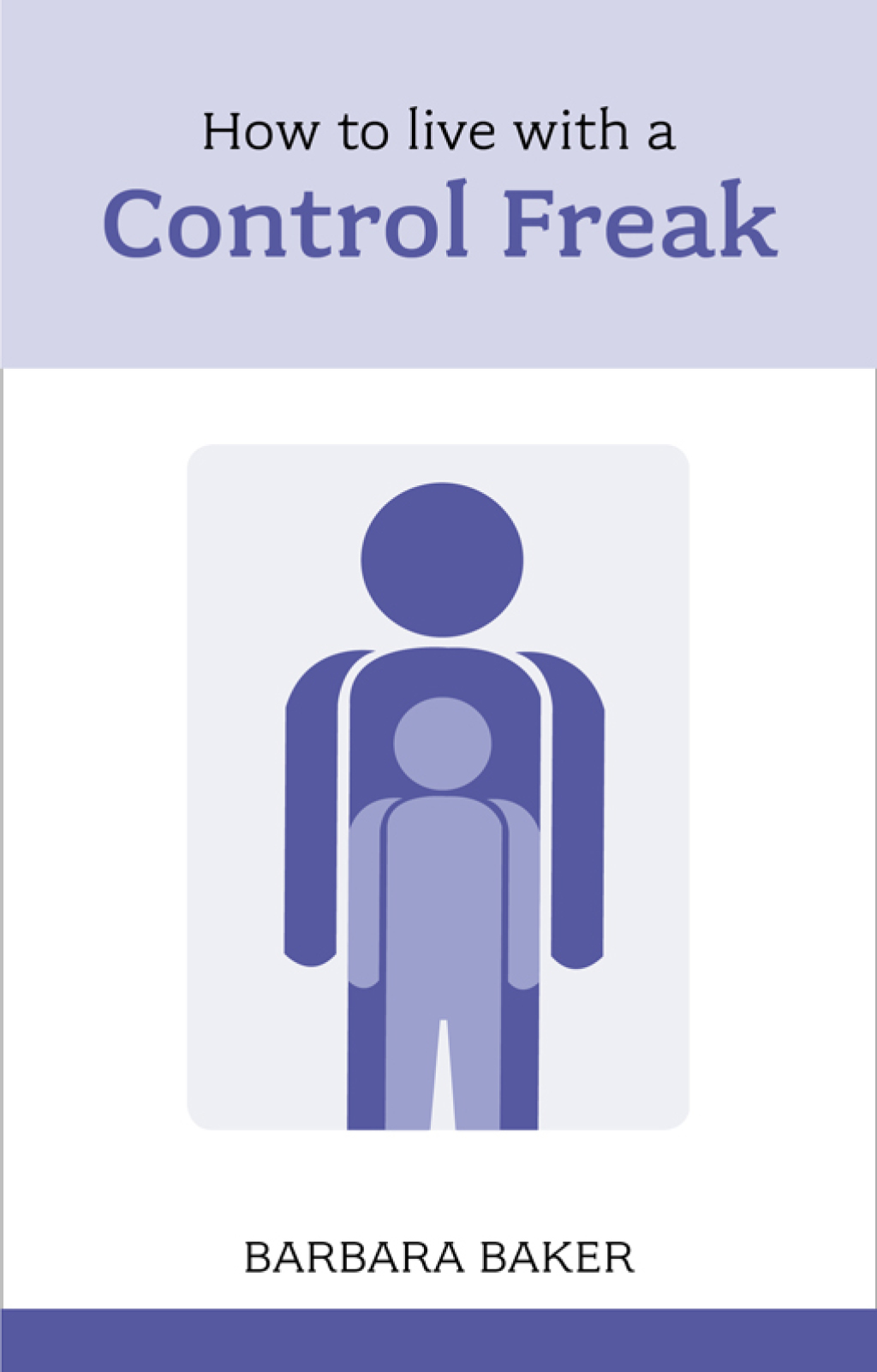 How to Live with a Control Freak - (PDF/EPUB Version)