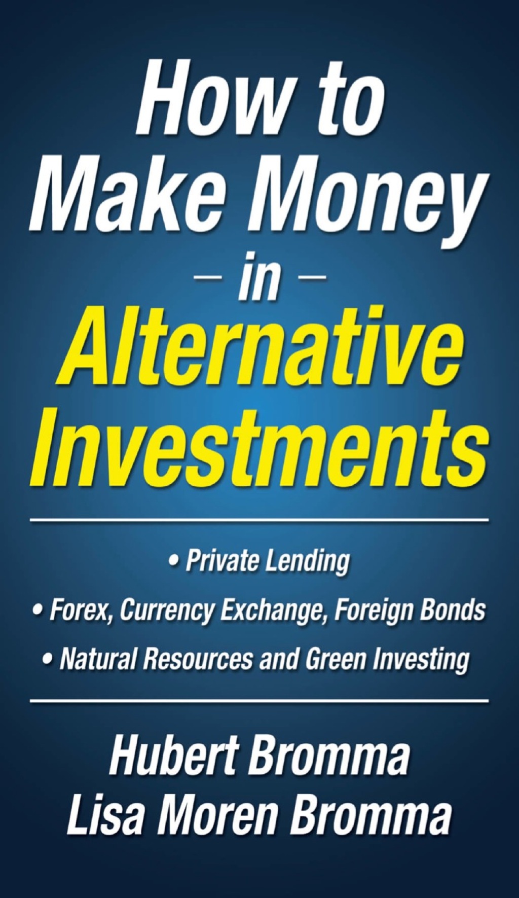 How to Make Money in Alternative Investments 1st Edition - (PDF/EPUB Version)