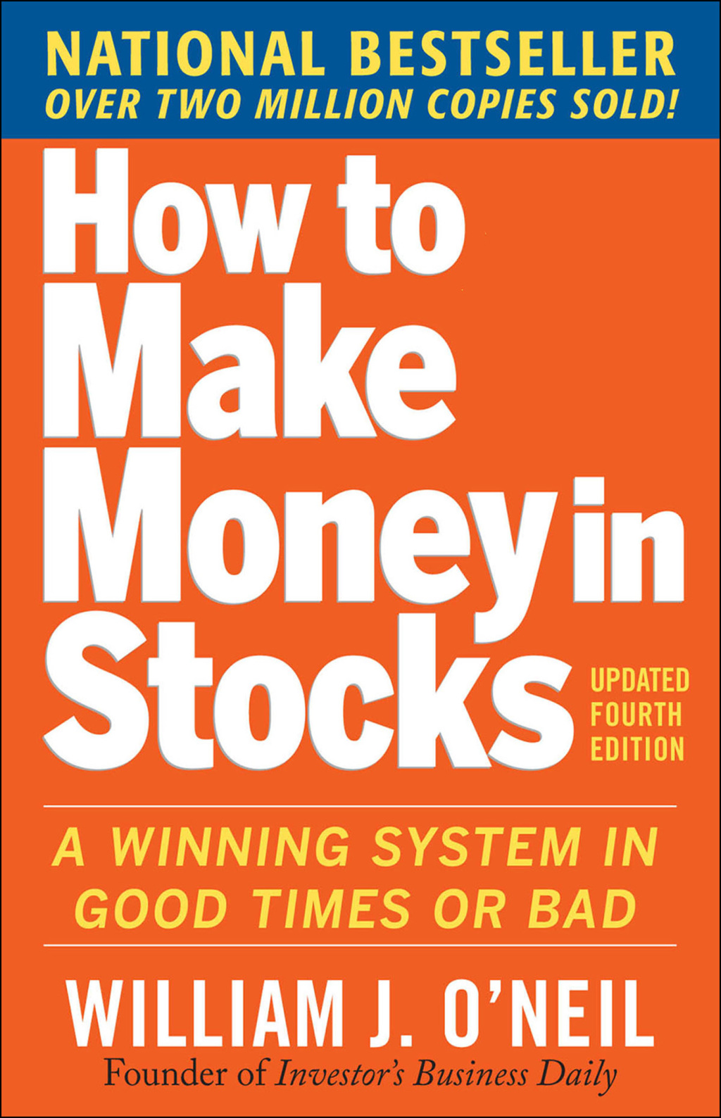 How to Make Money in Stocks: A Winning System in Good Times and Bad 4th Edition - (PDF/EPUB Version)