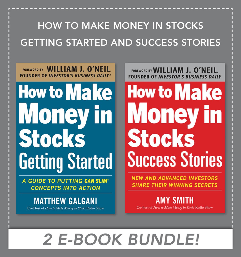 How to Make Money in Stocks Getting Started and Success Stories EBOOK BUNDLE 1st Edition - (PDF/EPUB Version)