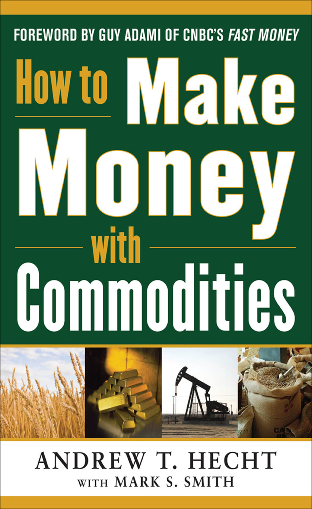 How to Make Money with Commodities 1st Edition - (PDF/EPUB Version)