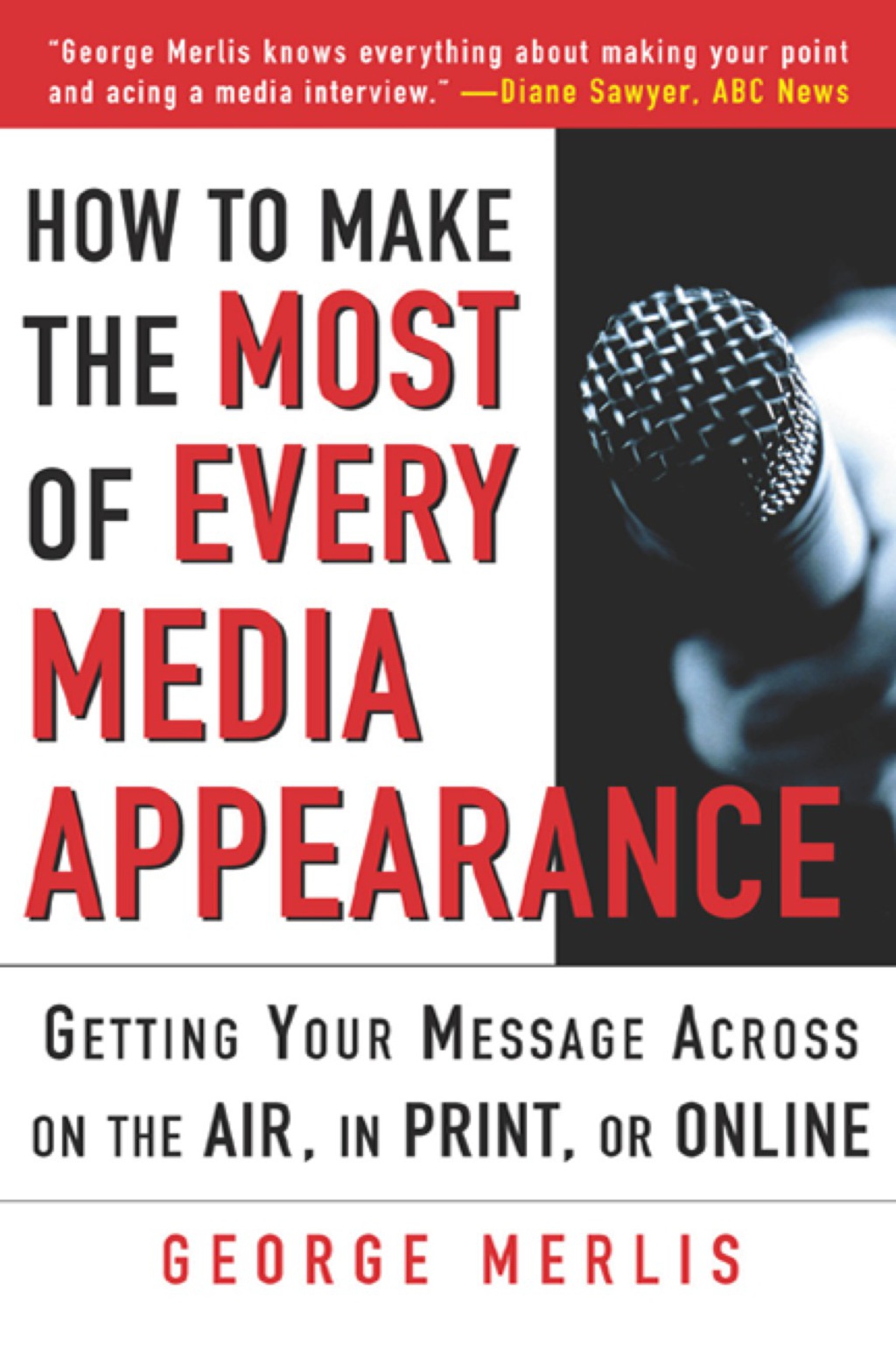 How to Make the Most of Every Media Appearance 1st Edition - (PDF/EPUB Version)