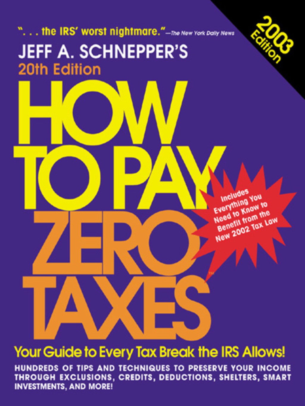 How to Pay Zero Taxes 2003 20th Edition - (PDF/EPUB Version)