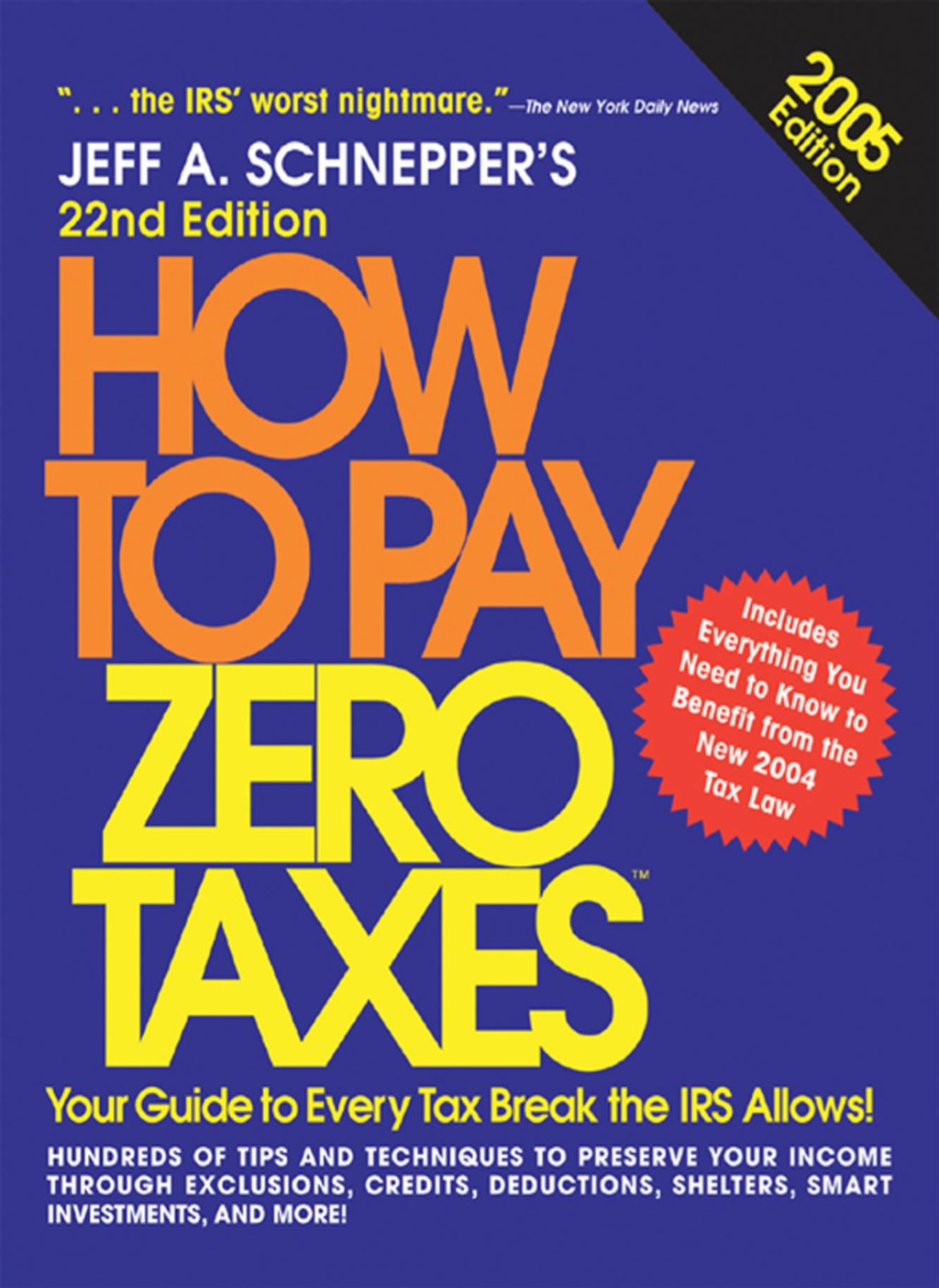 How to Pay Zero Taxes, 2005 1st Edition - (PDF/EPUB Version)