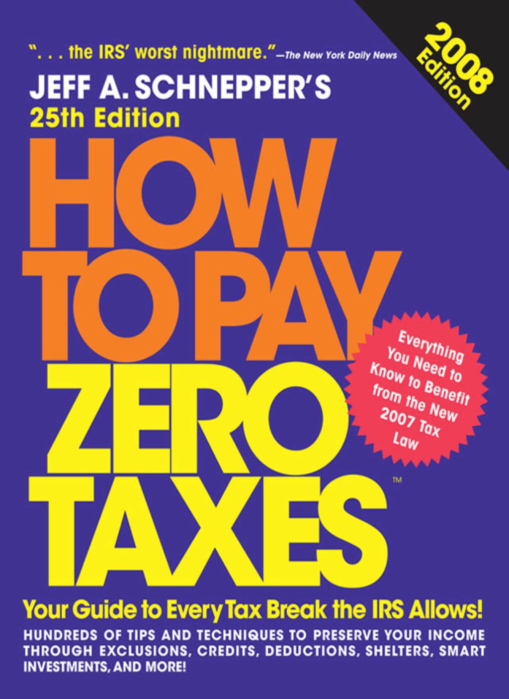How to Pay Zero Taxes, 2008 25th Edition - (PDF/EPUB Version)