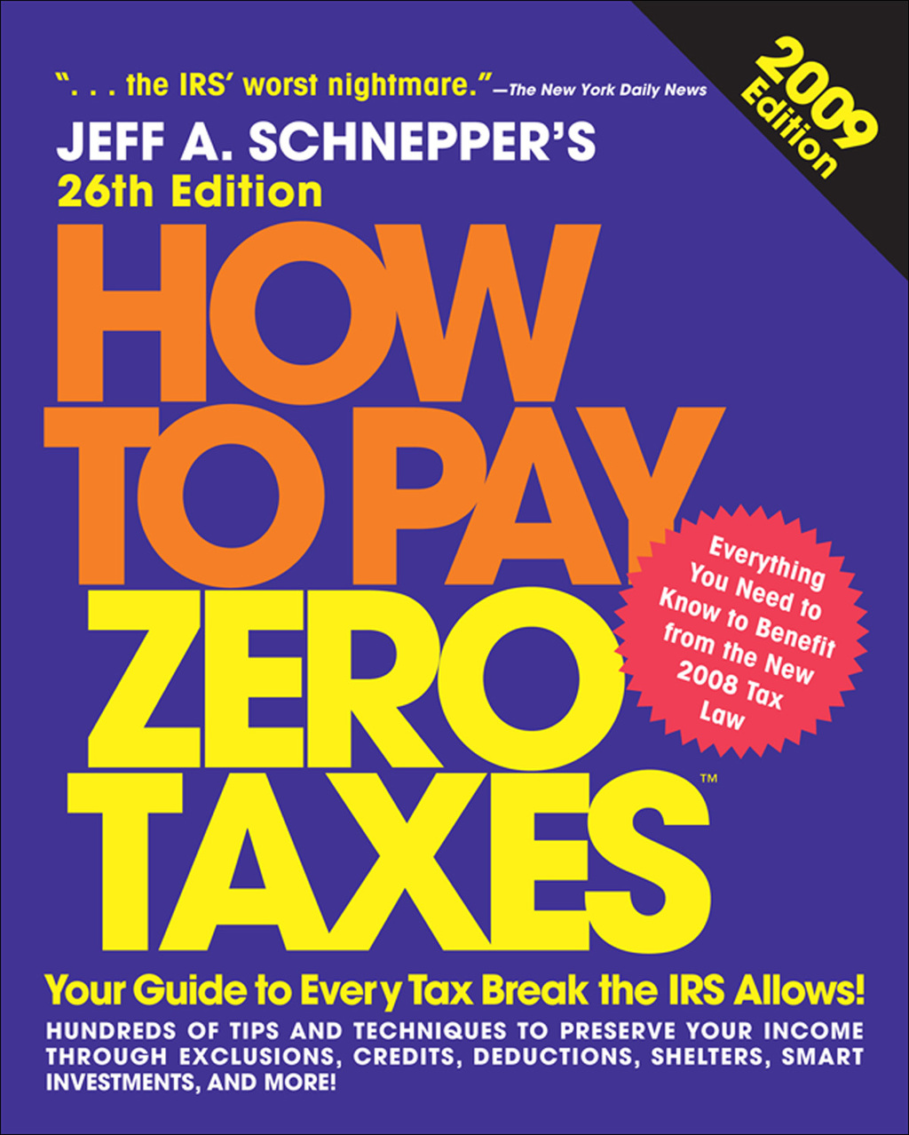 How to Pay Zero Taxes 2009 26th Edition - (PDF/EPUB Version)