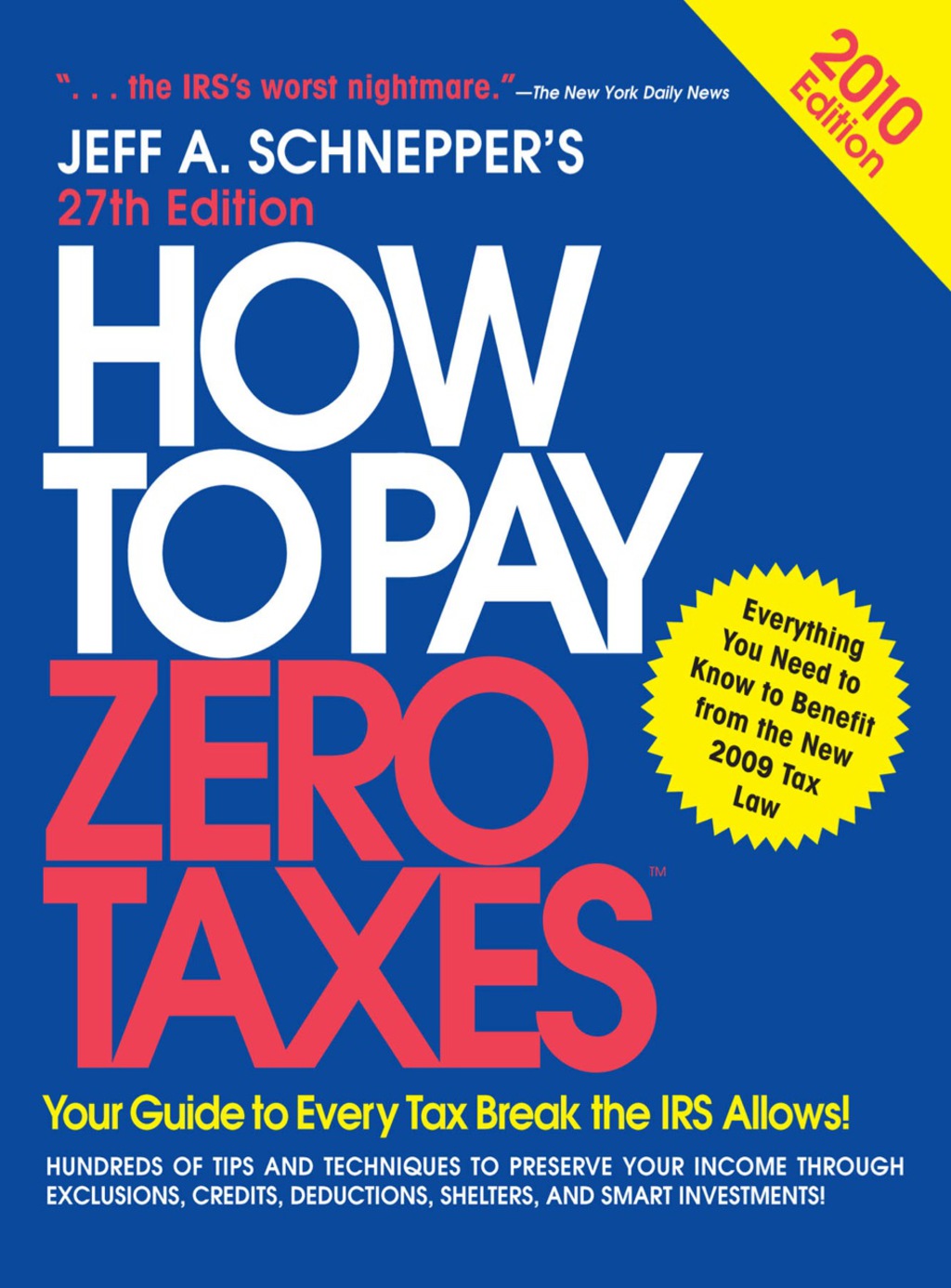 How to Pay Zero Taxes 2010 27th Edition - (PDF/EPUB Version)