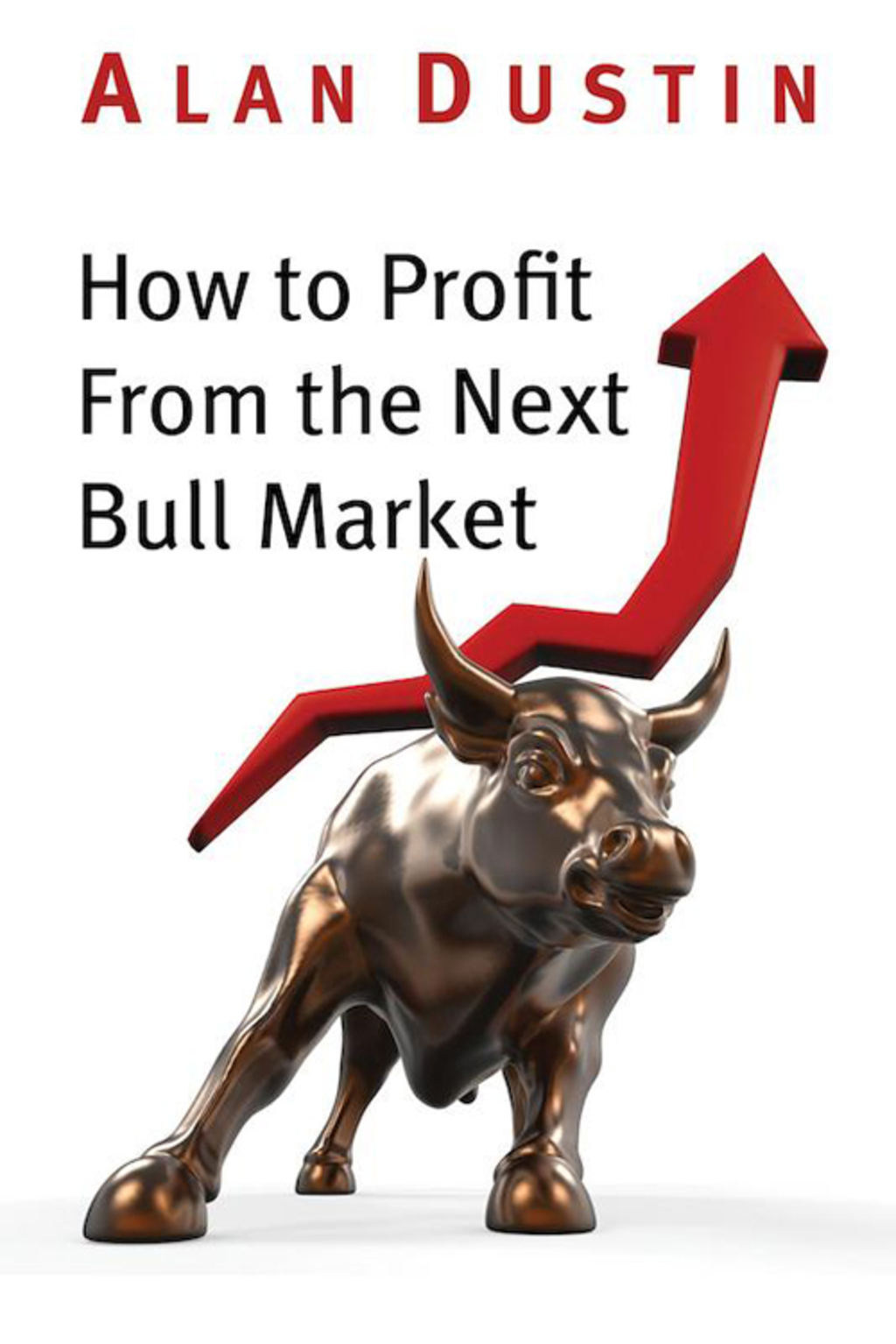 How to Profit from the Next Bull Market - (PDF/EPUB Version)