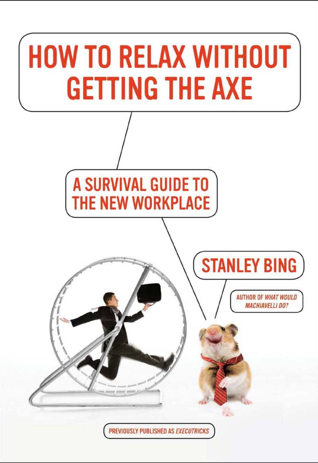 How to Relax Without Getting the Axe A Survival Guide to the New Workplace - (PDF/EPUB Version)