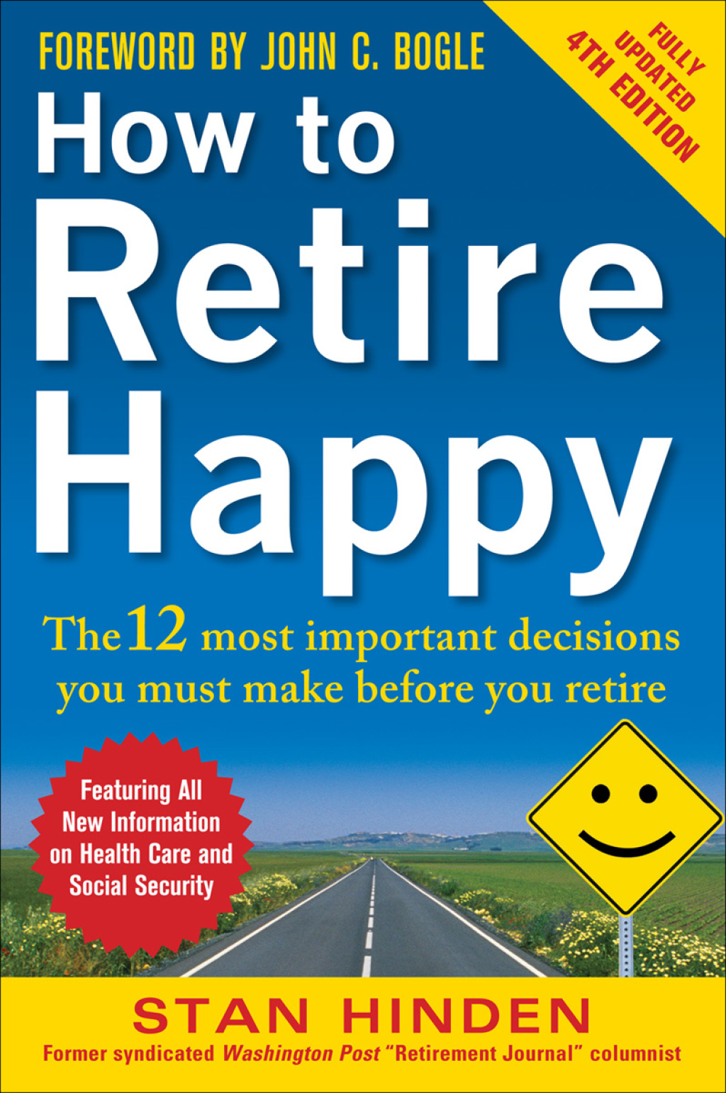 How to Retire Happy, Fourth Edition: The 12 Most Important Decisions You Must Make Before You Retire 4th Edition - (PDF/EPUB Version)