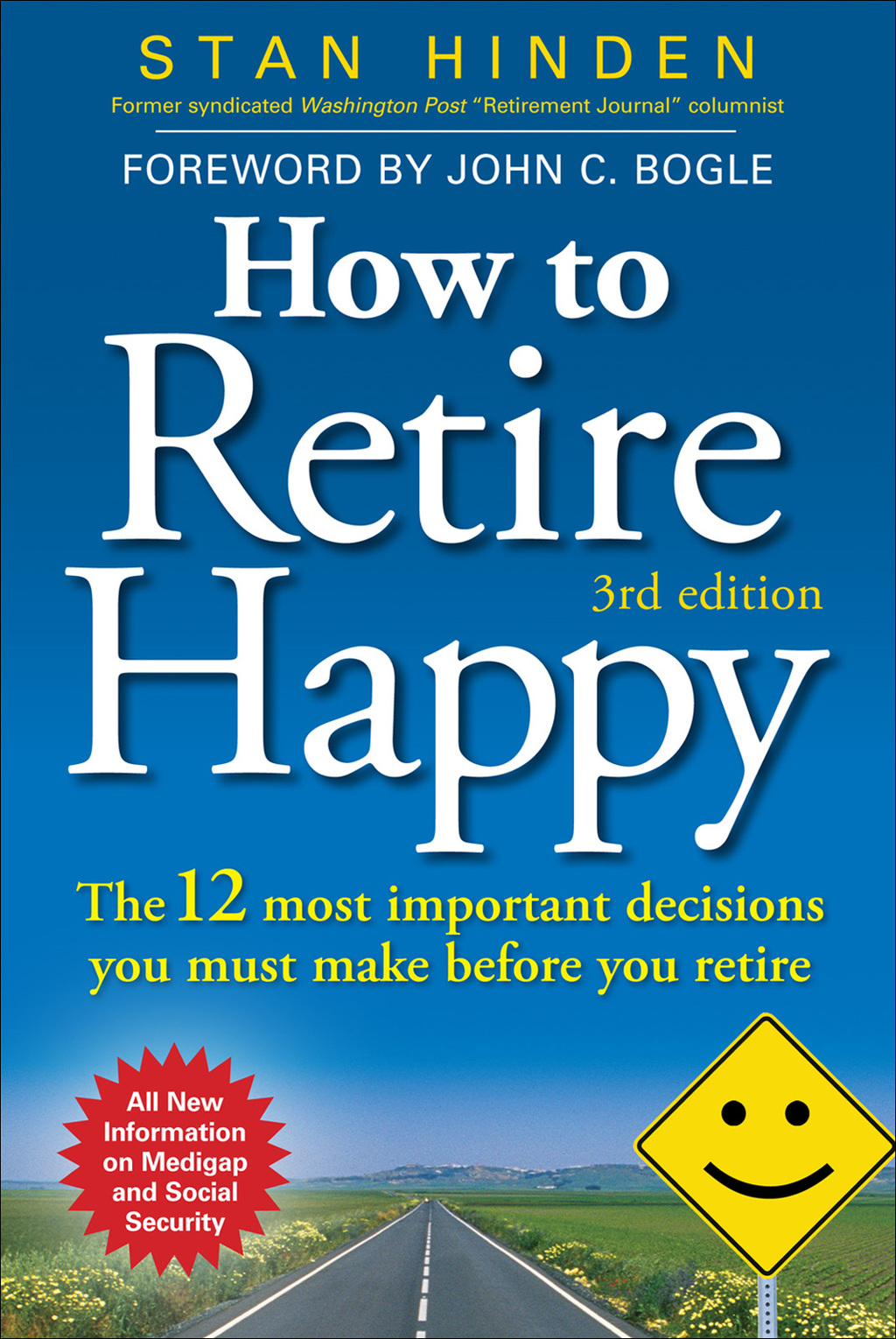 How to Retire Happy: The 12 Most Important Decisions You Must Make Before You Retire, Third Edition 3rd Edition - (PDF/EPUB Version)