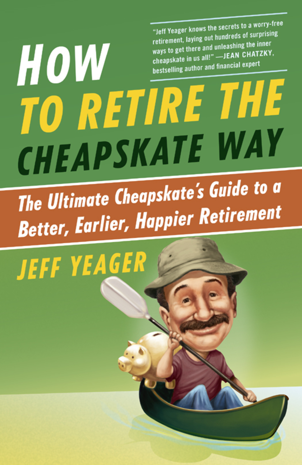 How to Retire the Cheapskate Way The Ultimate Cheapskate's Guide to a Better, Earlier, Happier Retirement - (PDF/EPUB Version)