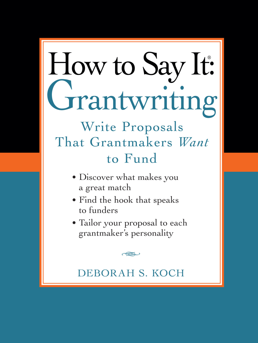 How to Say It: Grantwriting Write Proposals That Grantmakers Want to Fund - (PDF/EPUB Version)