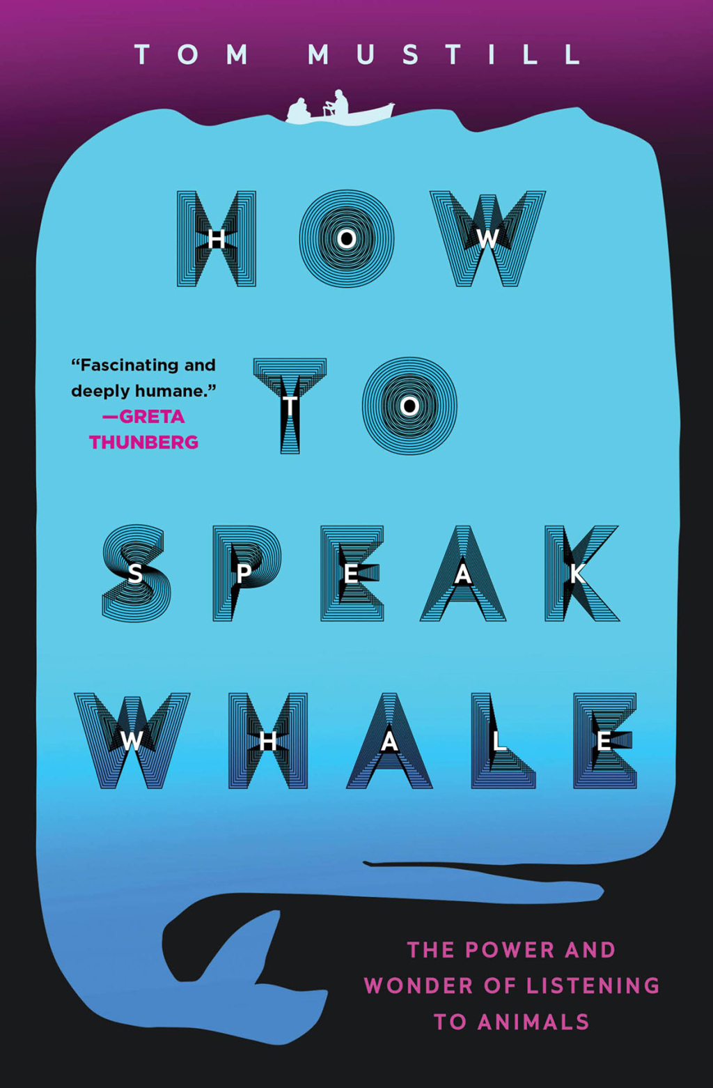 How to Speak Whale The Power and Wonder of Listening to Animals - (PDF/EPUB Version)