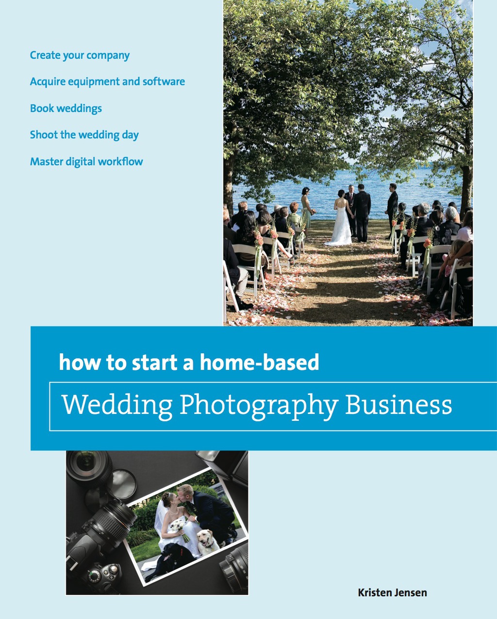 How to Start a Home-based Wedding Photography Business 1st Edition - (PDF/EPUB Version)