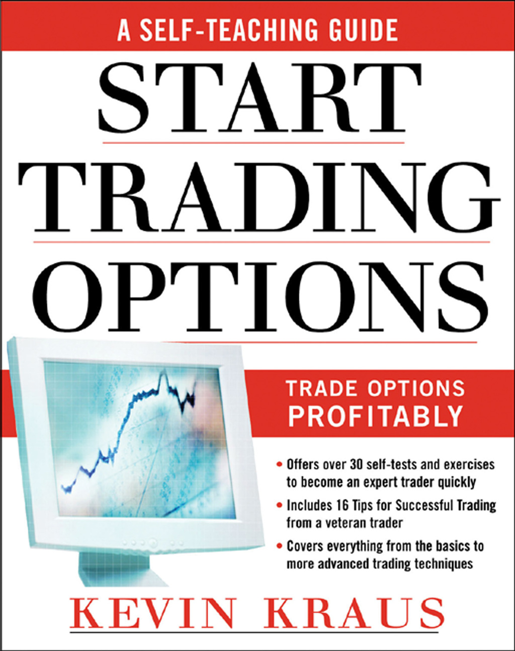 How to Start Trading Options A Self-Teaching Guide for Trading Options Profitably 1st Edition - (PDF/EPUB Version)