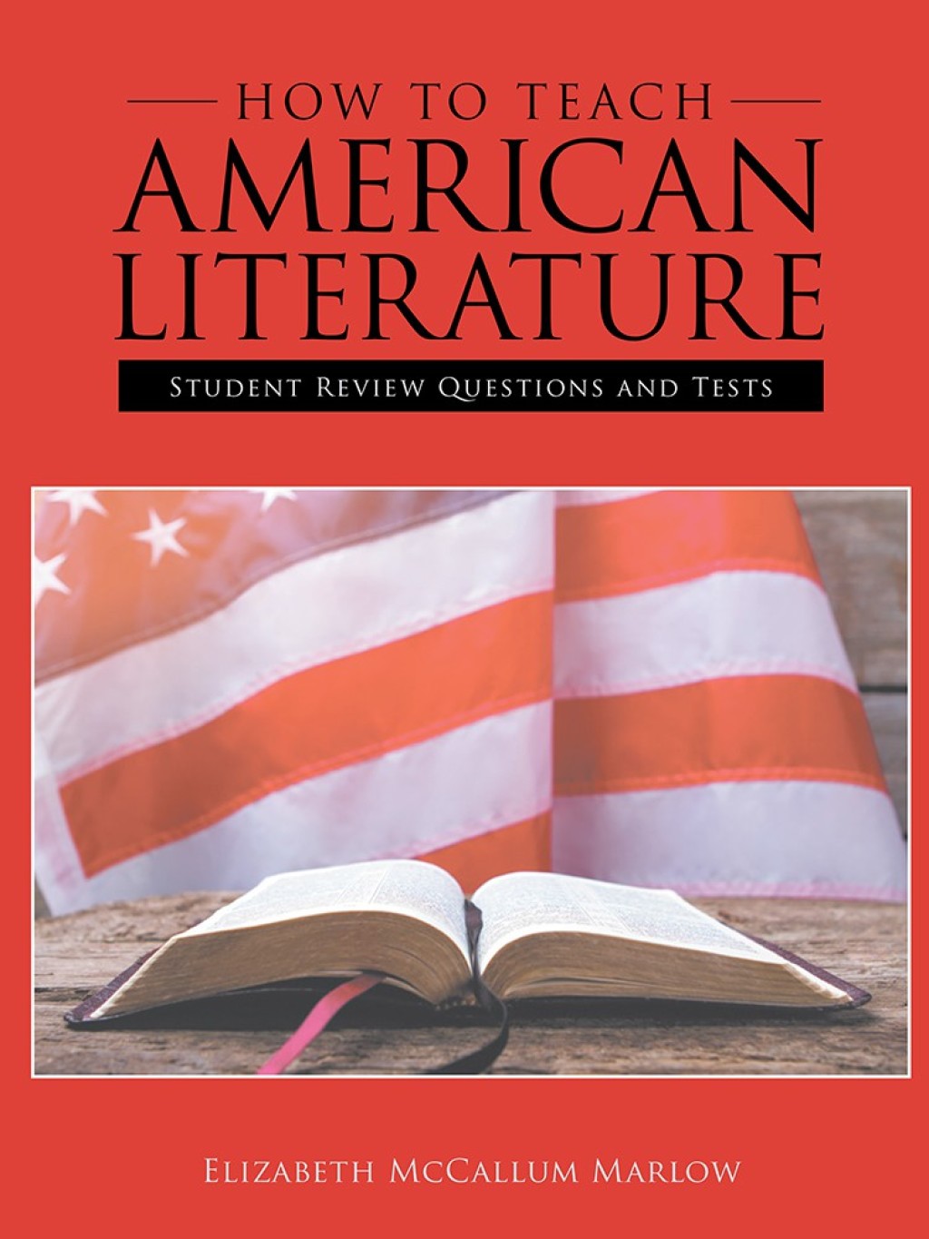 How to Teach American Literature Student Review Questions and Tests - (PDF/EPUB Version)