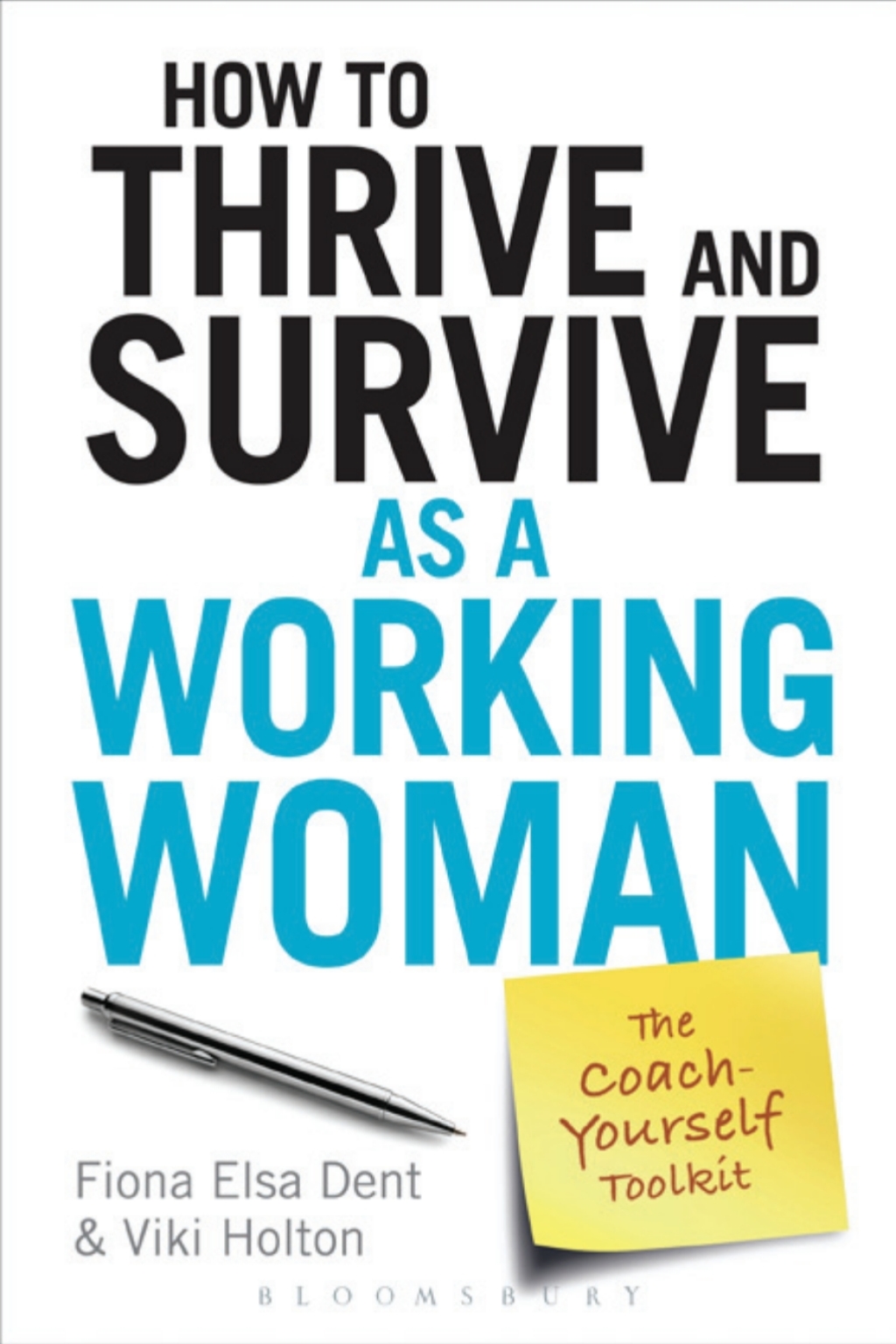 How to Thrive and Survive as a Working Woman The Coach-Yourself Toolkit 1st Edition - (PDF/EPUB Version)
