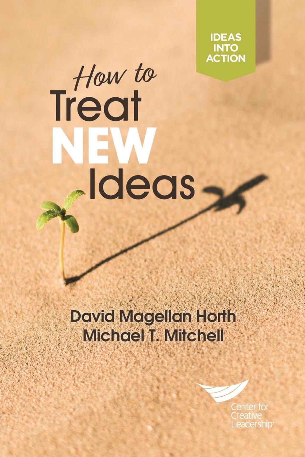 How to Treat New Ideas - (PDF/EPUB Version)