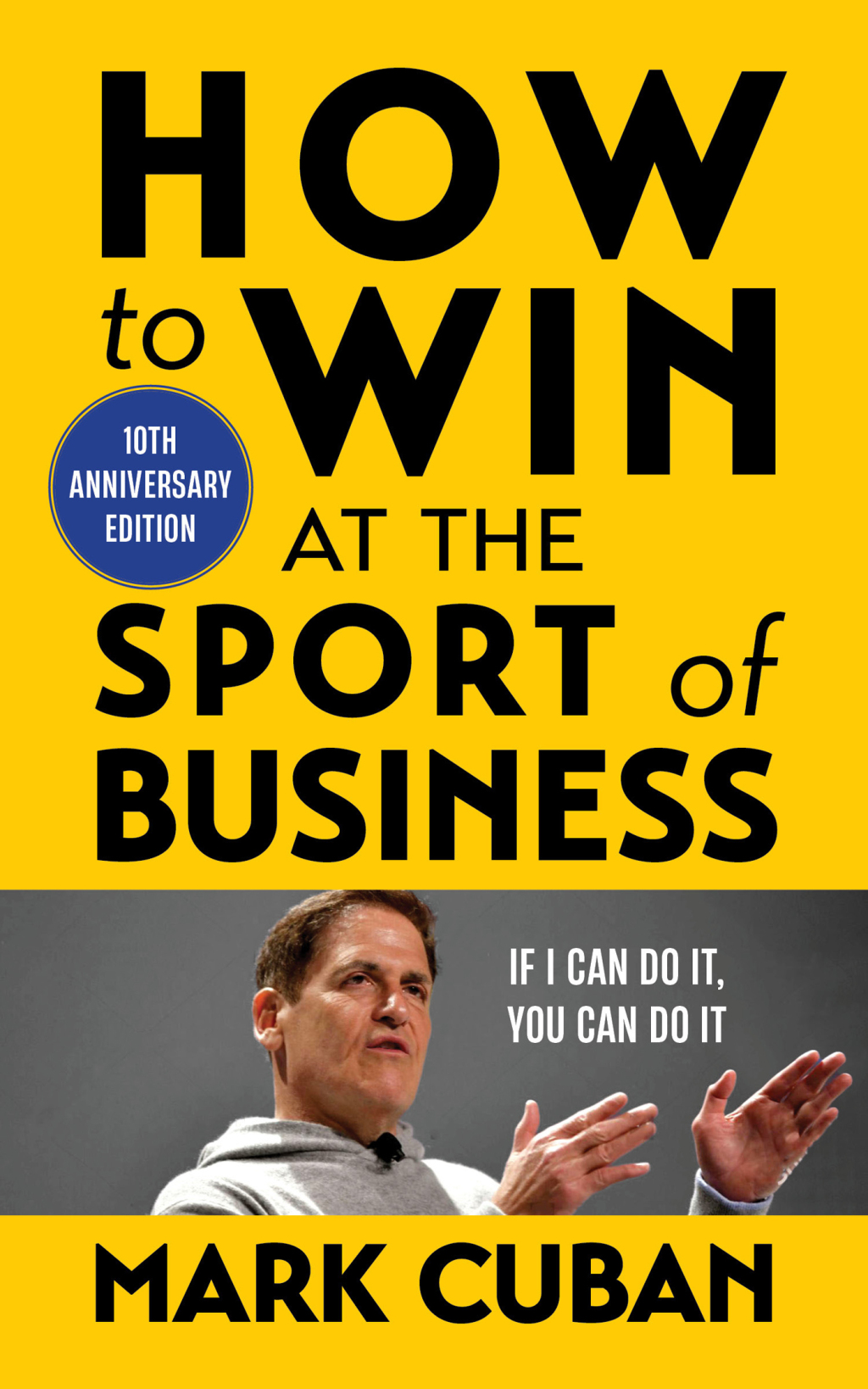 How to Win at the Sport of Business If I Can Do It, You Can Do It - (PDF/EPUB Version)