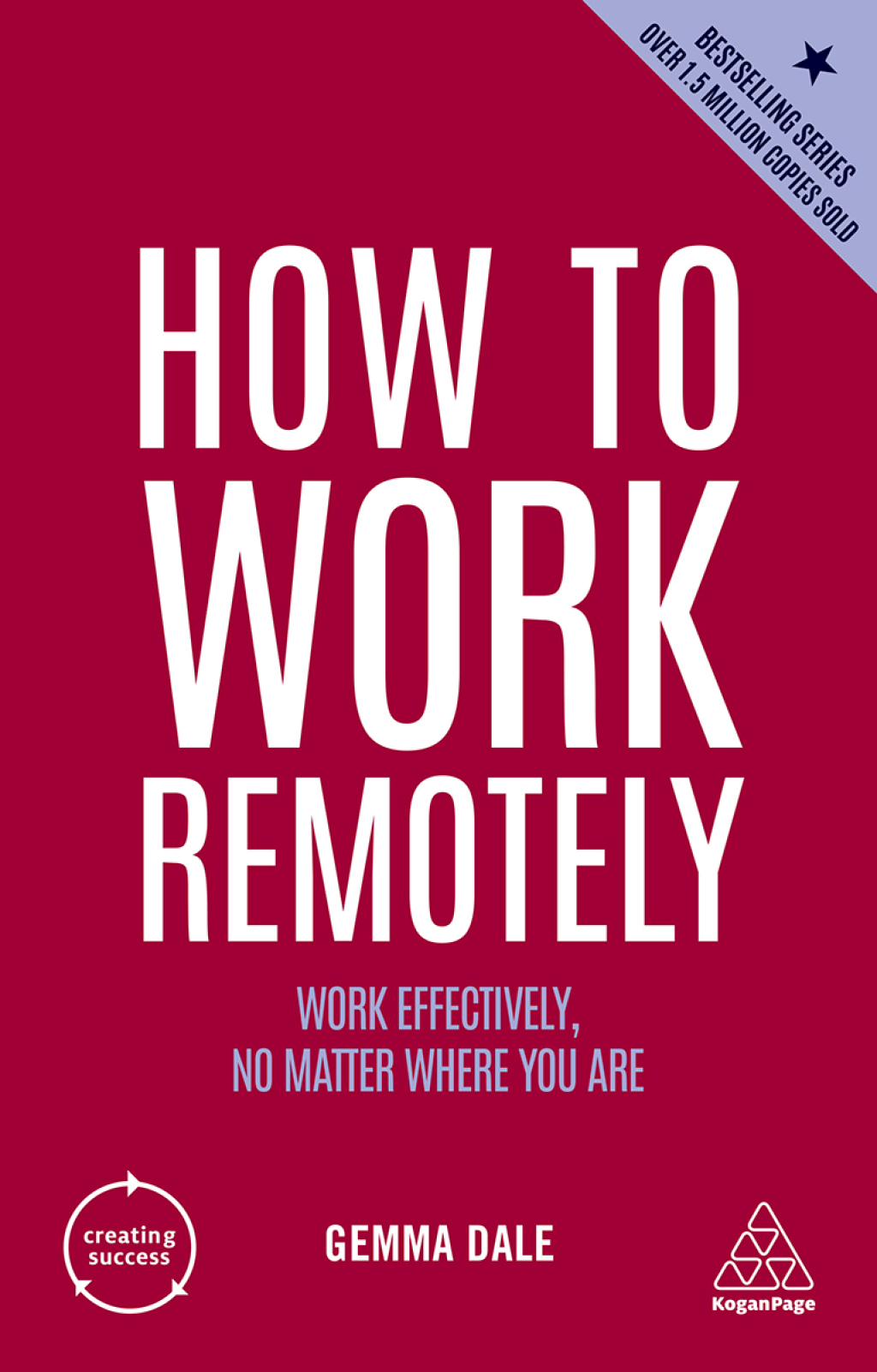 How to Work Remotely Work Effectively, No Matter Where You Are 1st Edition - (PDF/EPUB Version)
