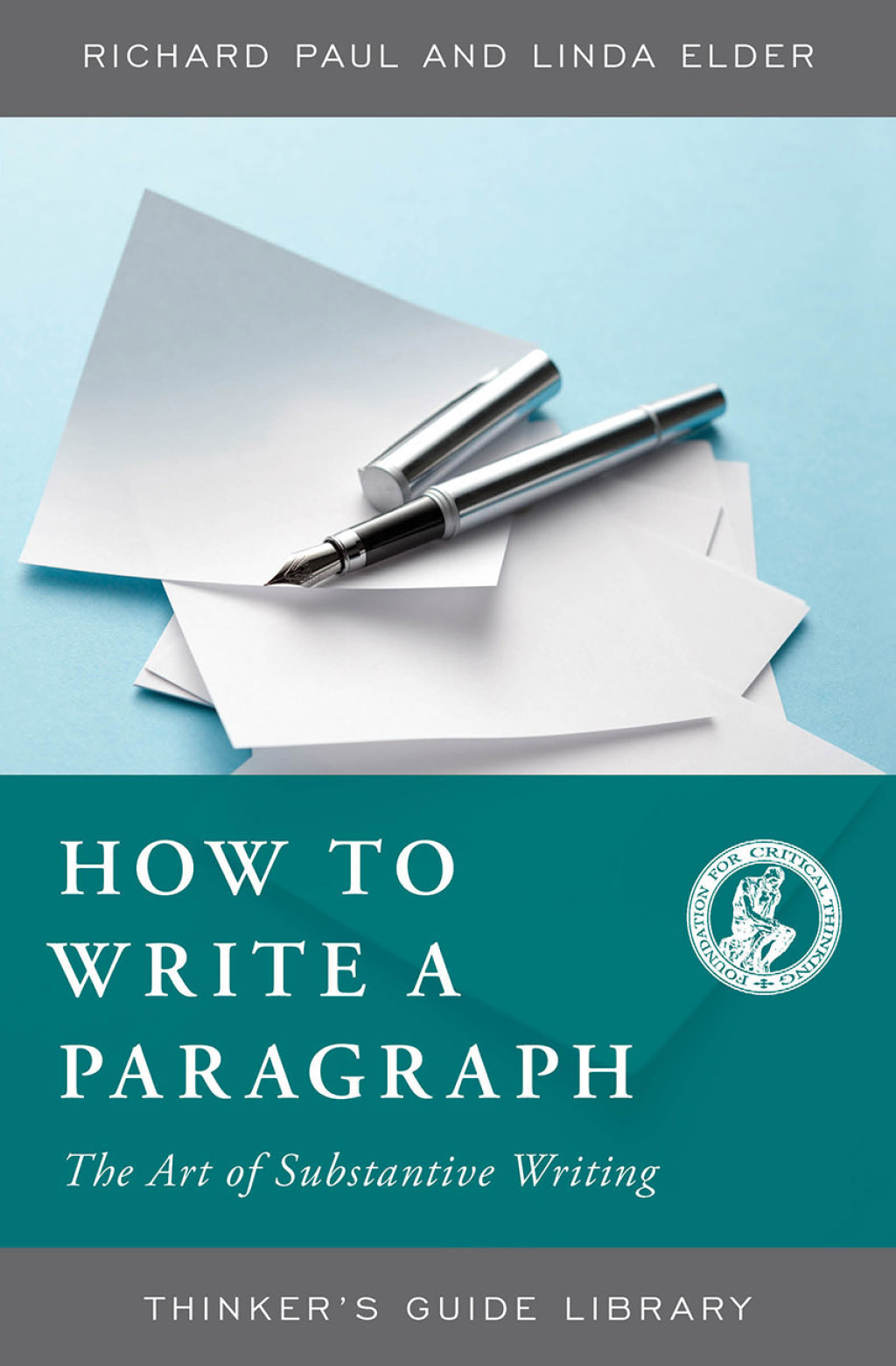 How to Write a Paragraph The Art of Substantive Writing - (PDF/EPUB Version)