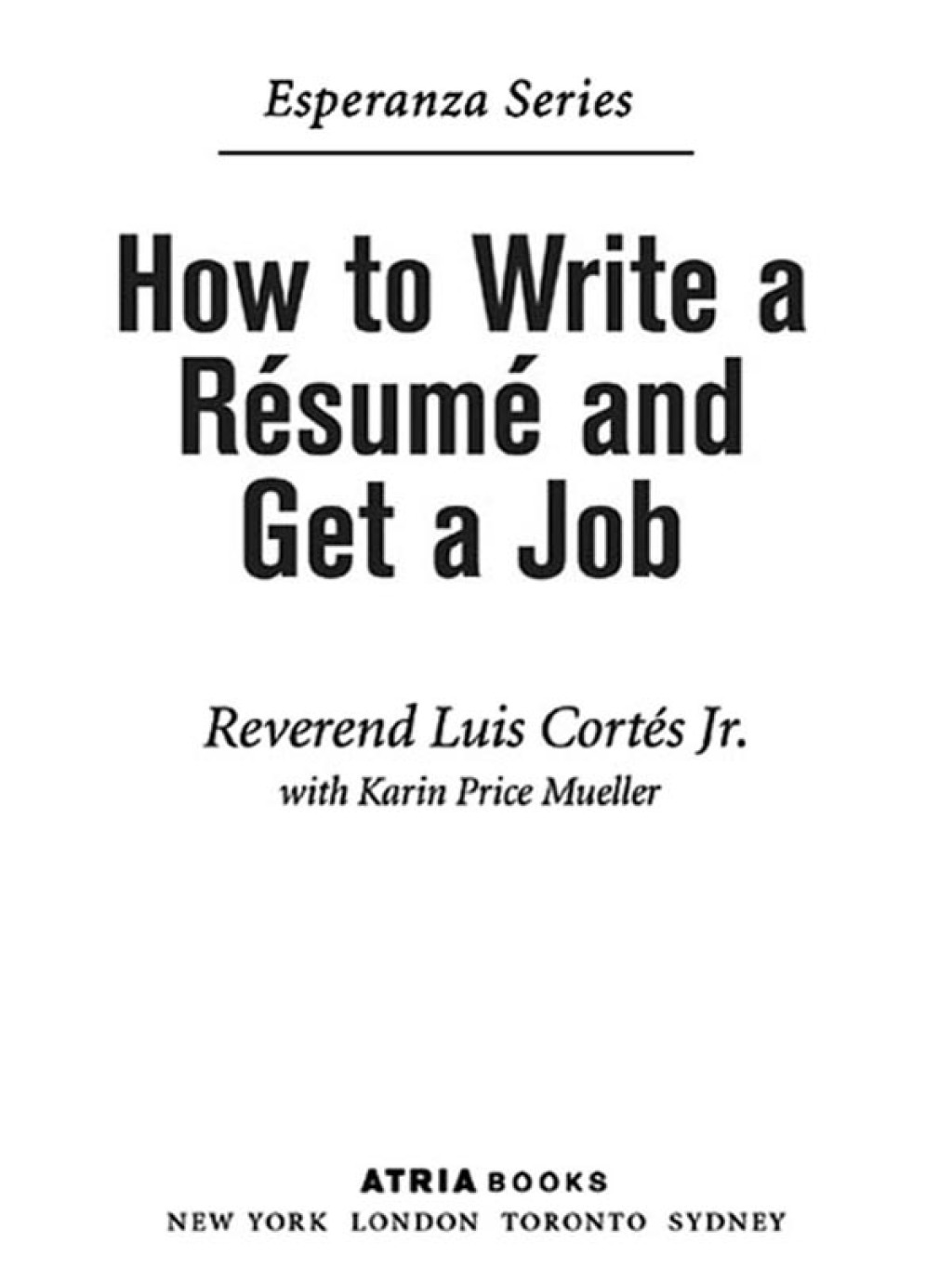 How to Write a Resume and Get a Job - (PDF/EPUB Version)