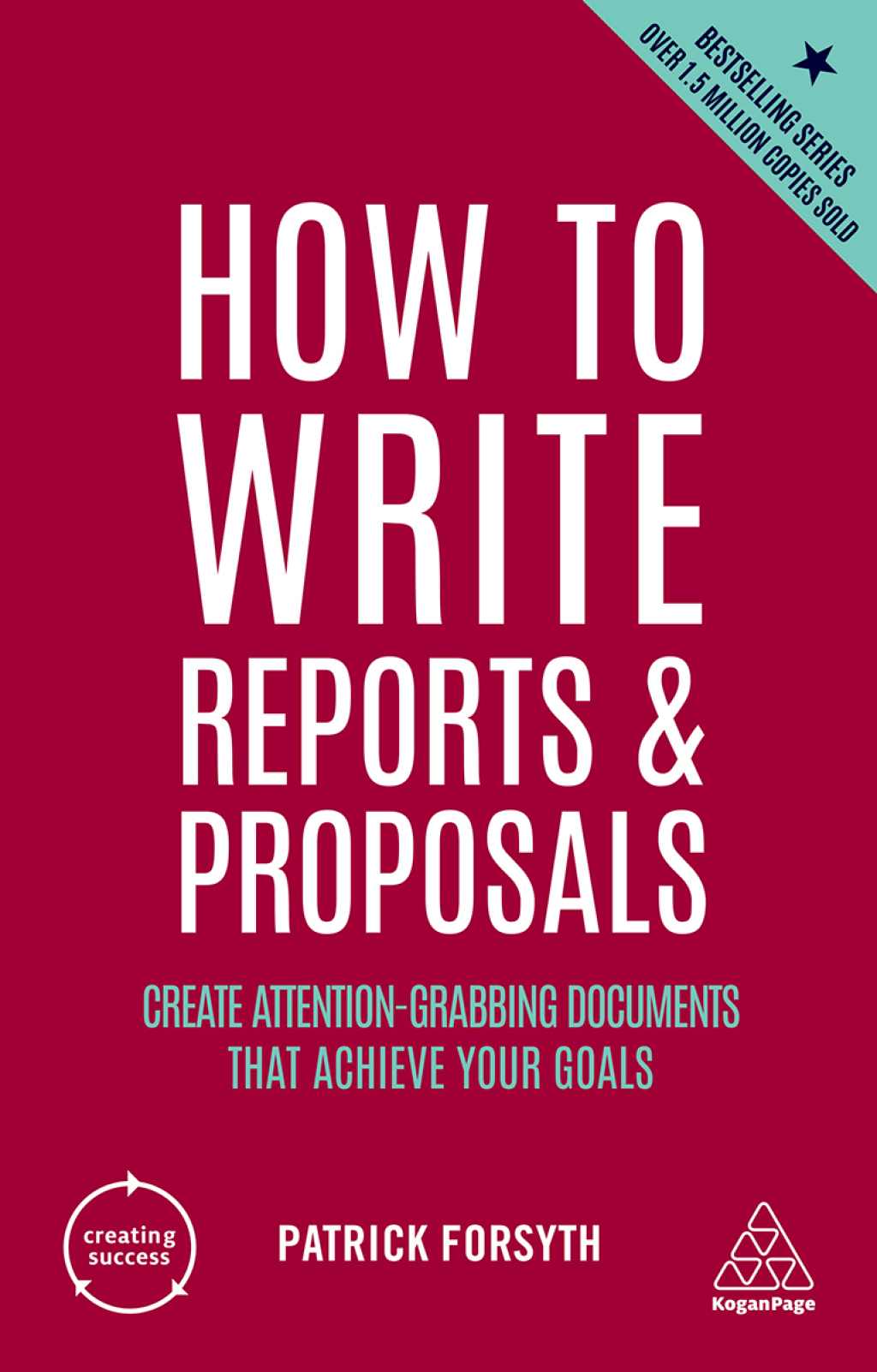 How to Write Reports and Proposals Create Attention-Grabbing Documents that Achieve Your Goals 6th Edition - (PDF/EPUB Version)