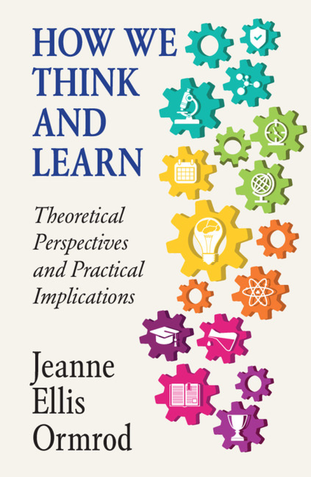 How We Think and Learn Theoretical Perspectives and Practical Implications - (PDF/EPUB Version)