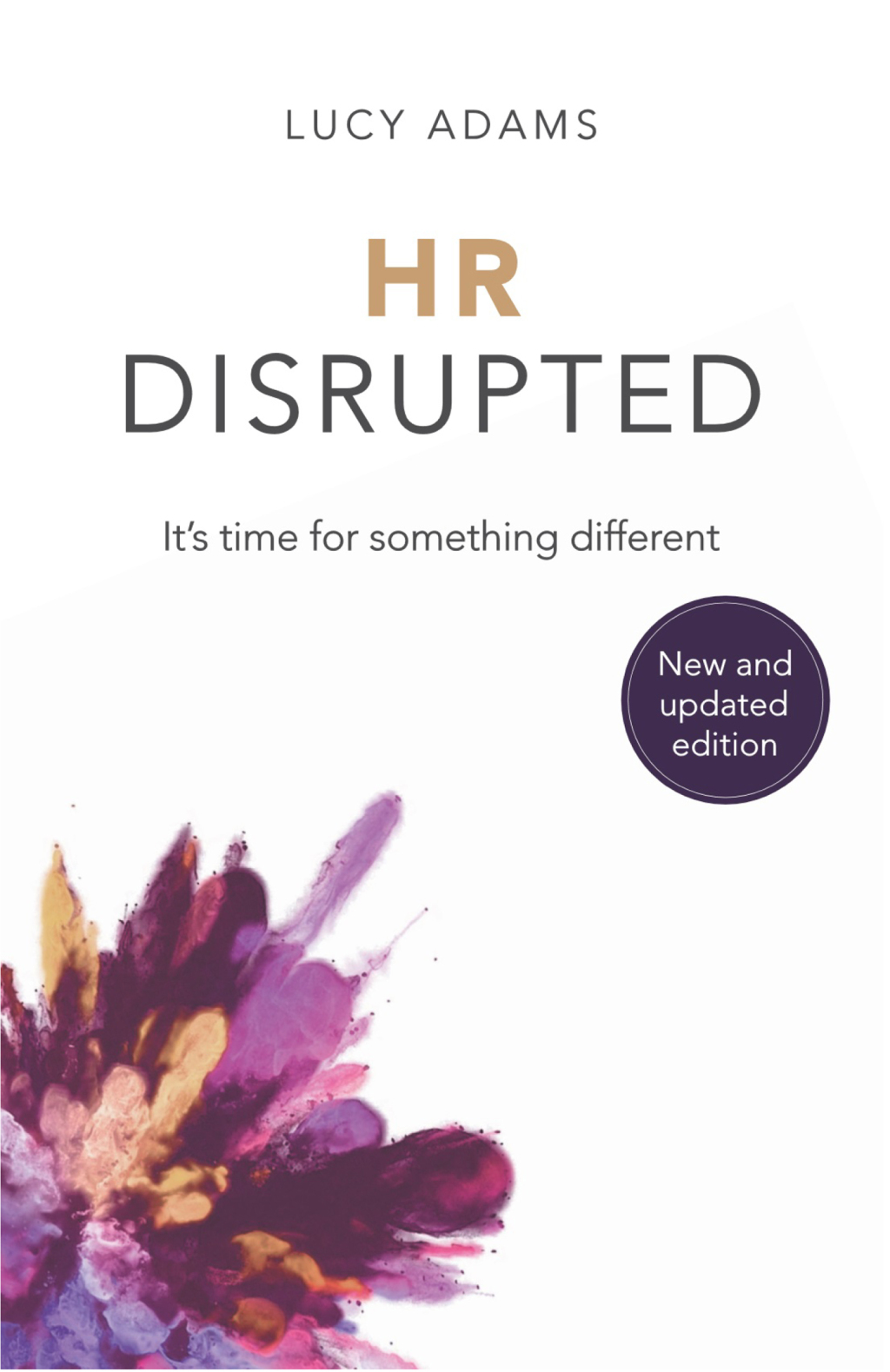 HR Disrupted Itâ€™s Time for Something Different 2nd Edition - (PDF/EPUB Version)