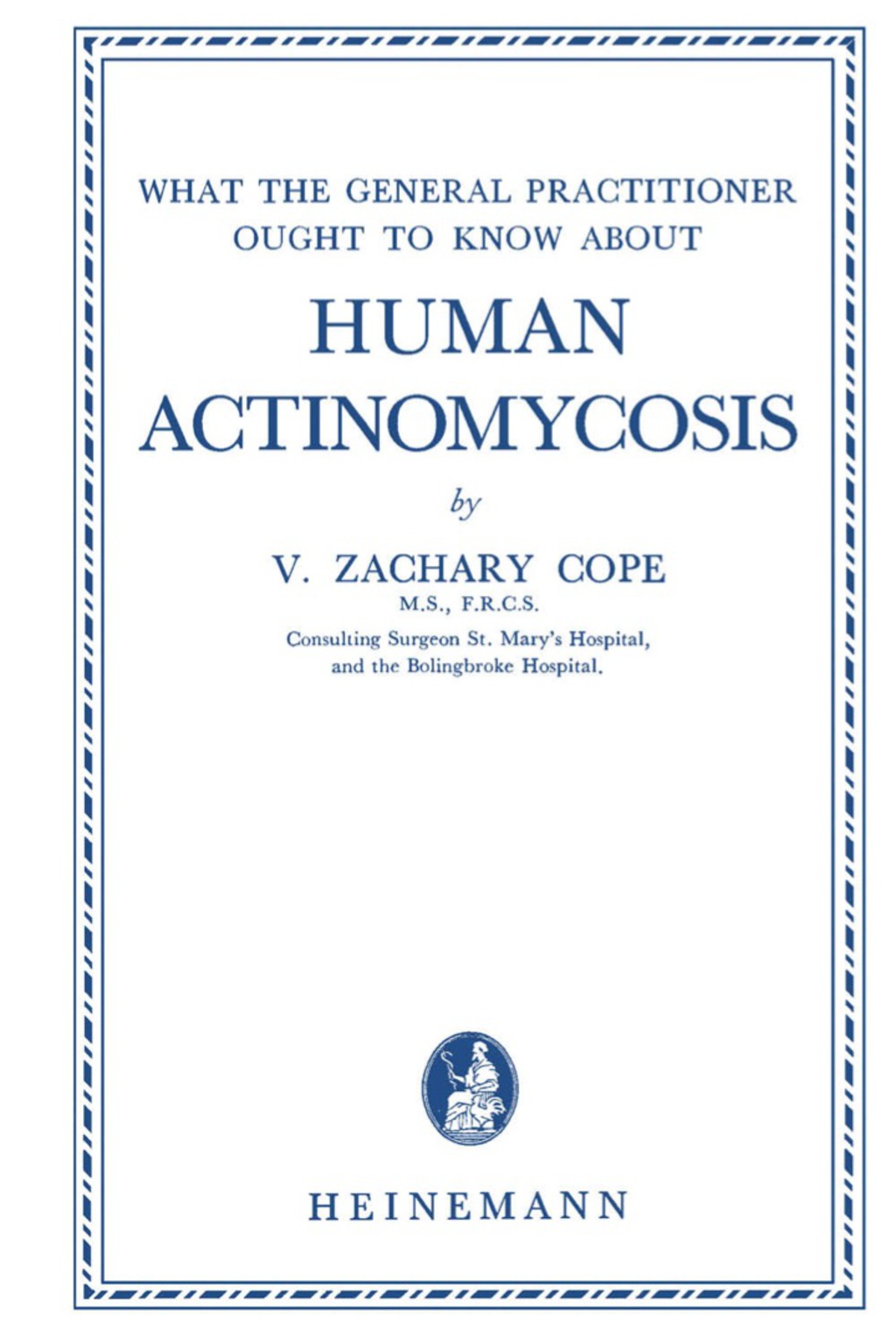 Human Actinomycosis What the General Practitioner Ought to Know About - (PDF/EPUB Version)