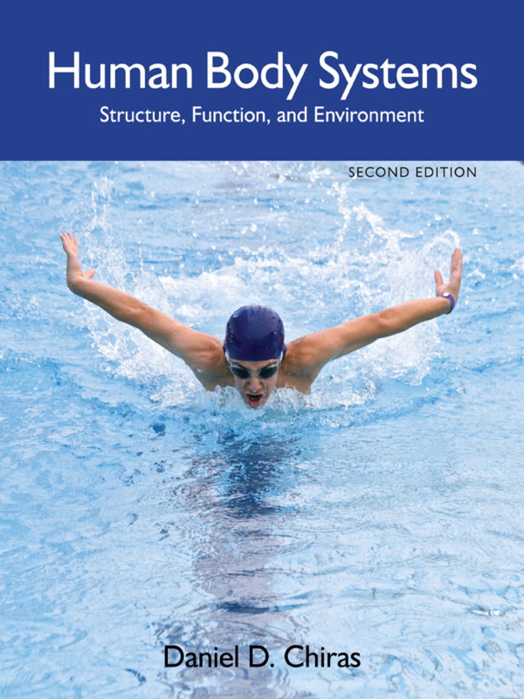 Human Body Systems Structure, Function, and Environment 2nd Edition - (PDF/EPUB Version)