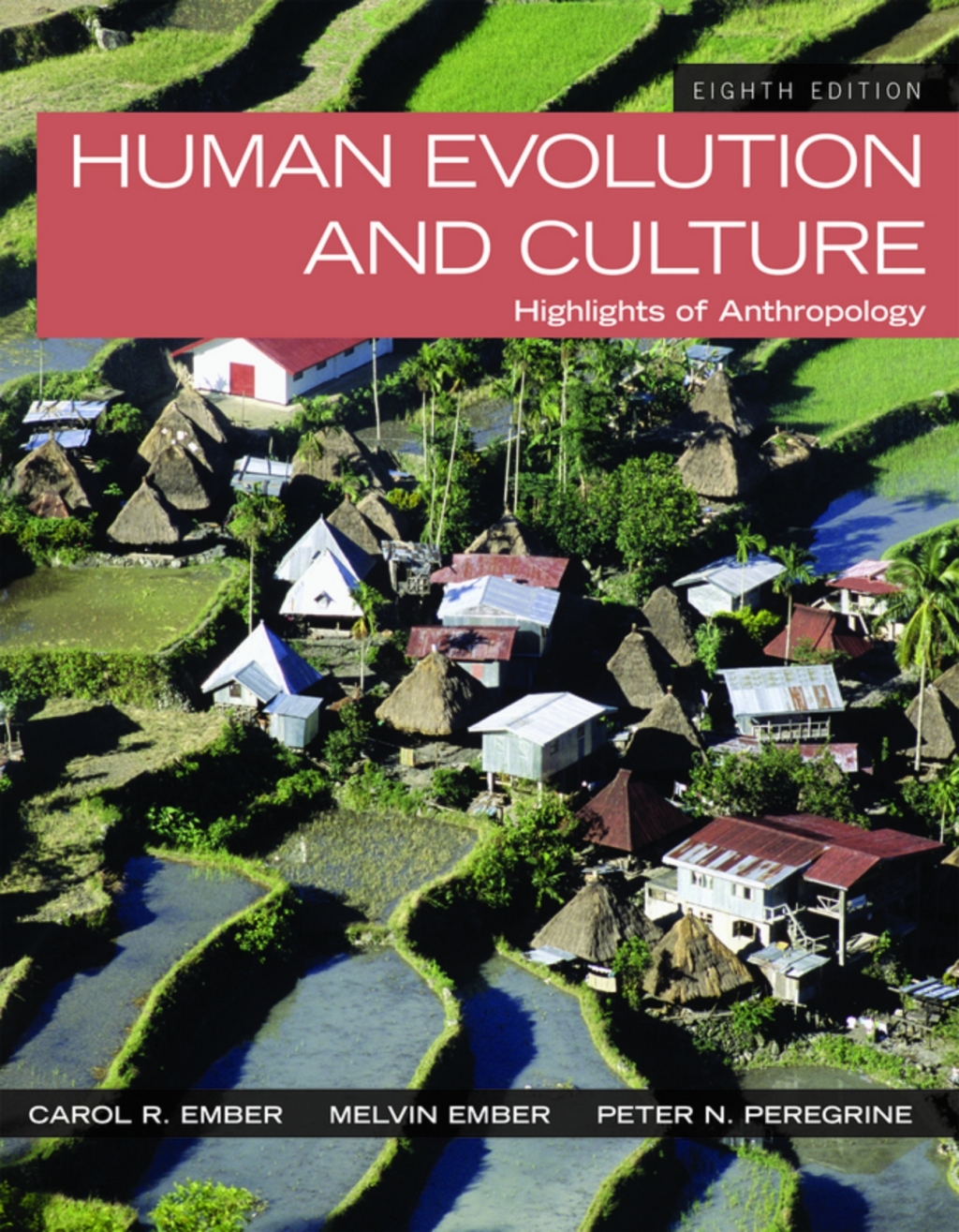 Human Evolution and Culture: Highlights of Anthropology (Pearson+) 8th Edition â€“ PDF/EPUB Version Downloadable