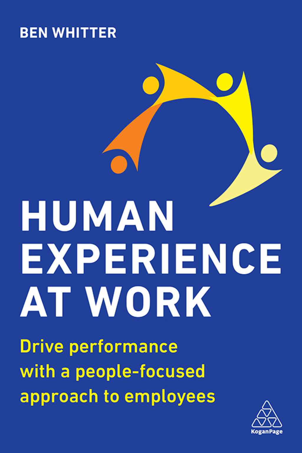 Human Experience at Work Drive Performance with a People-focused approach to Employees 1st Edition - (PDF/EPUB Version)