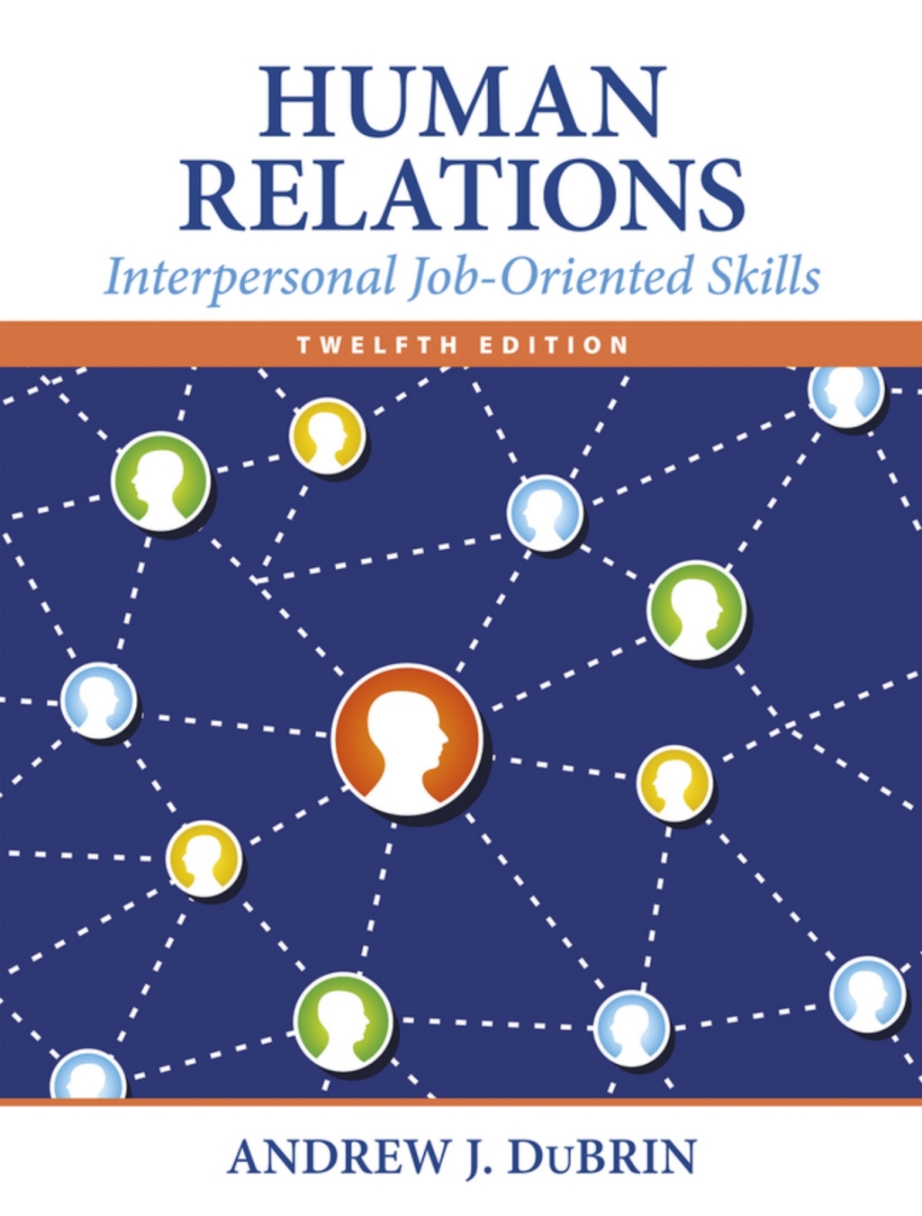 Human Relations: Interpersonal Job-Oriented Skills (Pearson+) 12th Edition â€“ PDF/EPUB Version Downloadable