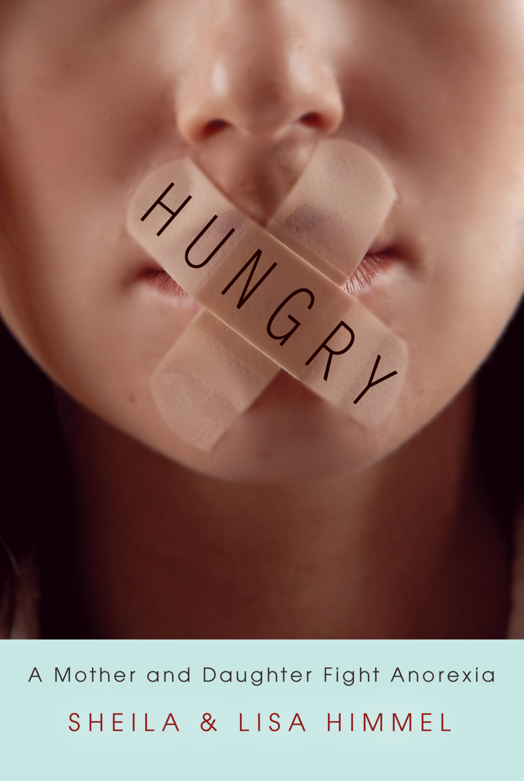 Hungry A Mother and Daughter Fight Anorexia - (PDF/EPUB Version)