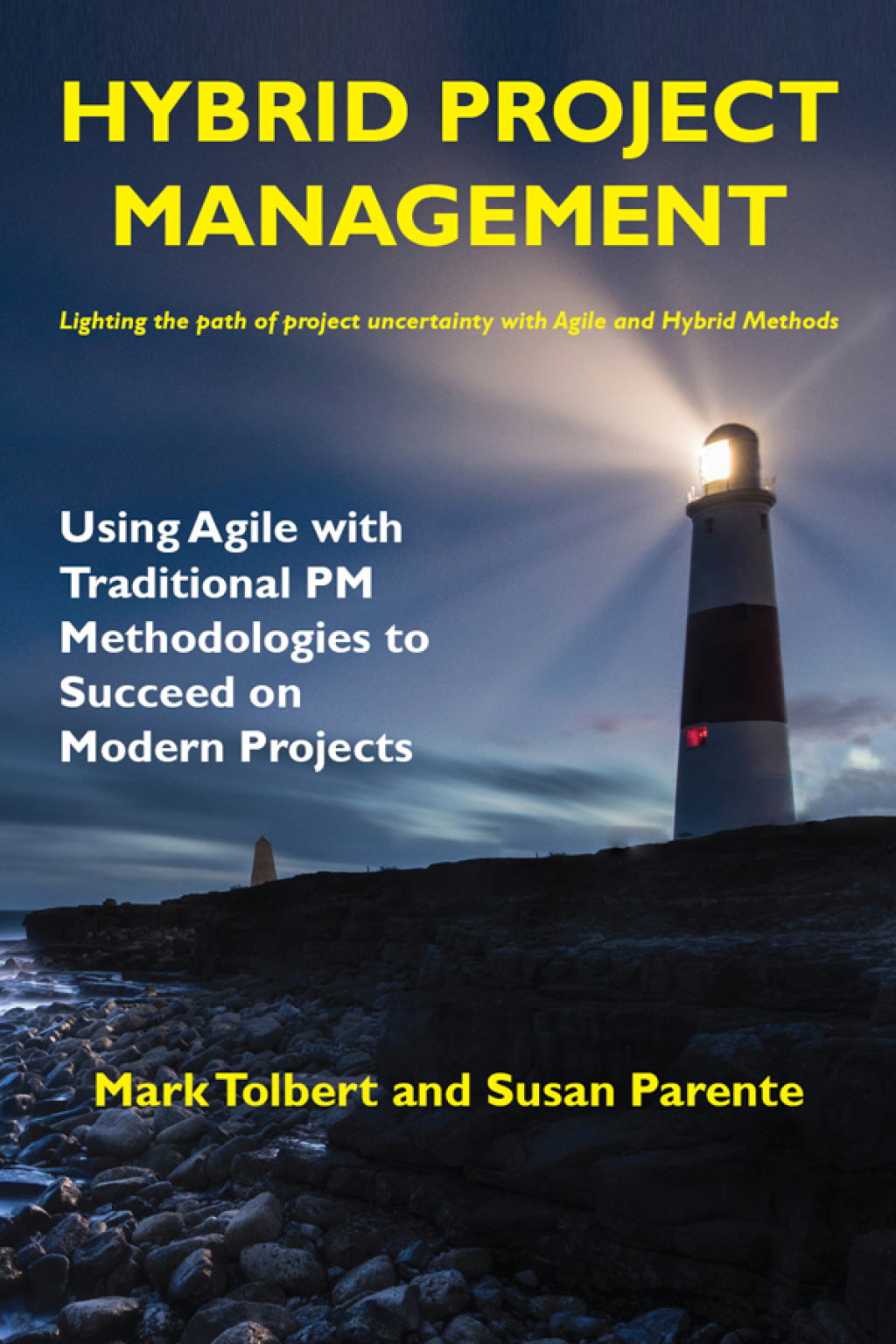 Hybrid Project Management Using Agile with Traditional PM Methodologies to Succeed on Modern Projects - (PDF/EPUB Version)