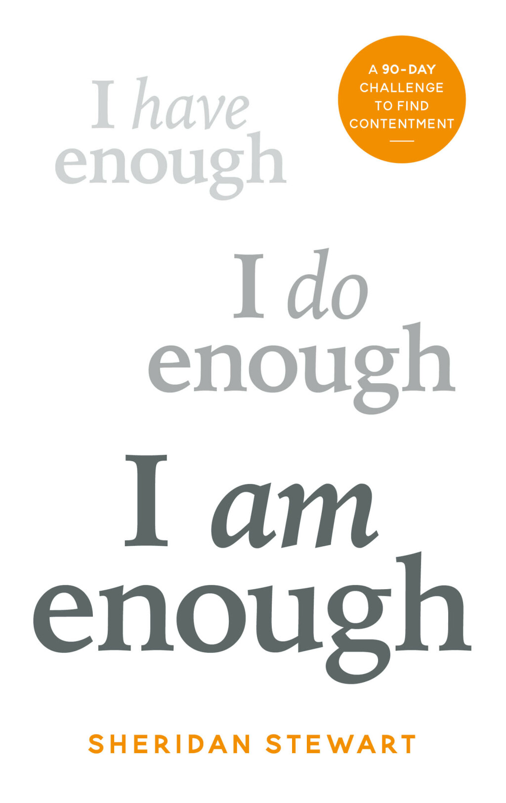 I Am Enough the 90-day challenge to find contentment - (PDF/EPUB Version)